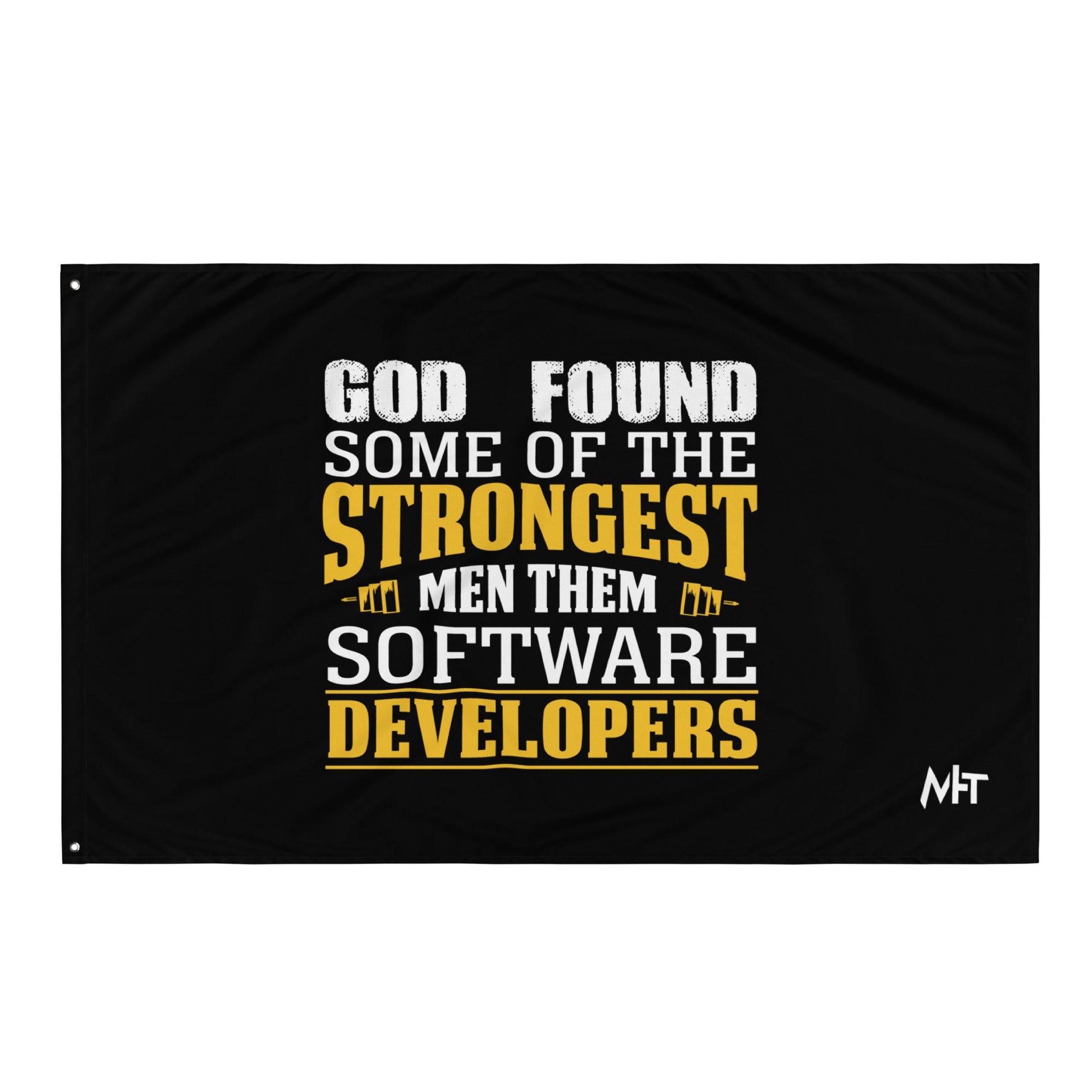 God Found some of the strongest men, them software developer - Flag by DarkByteGear
