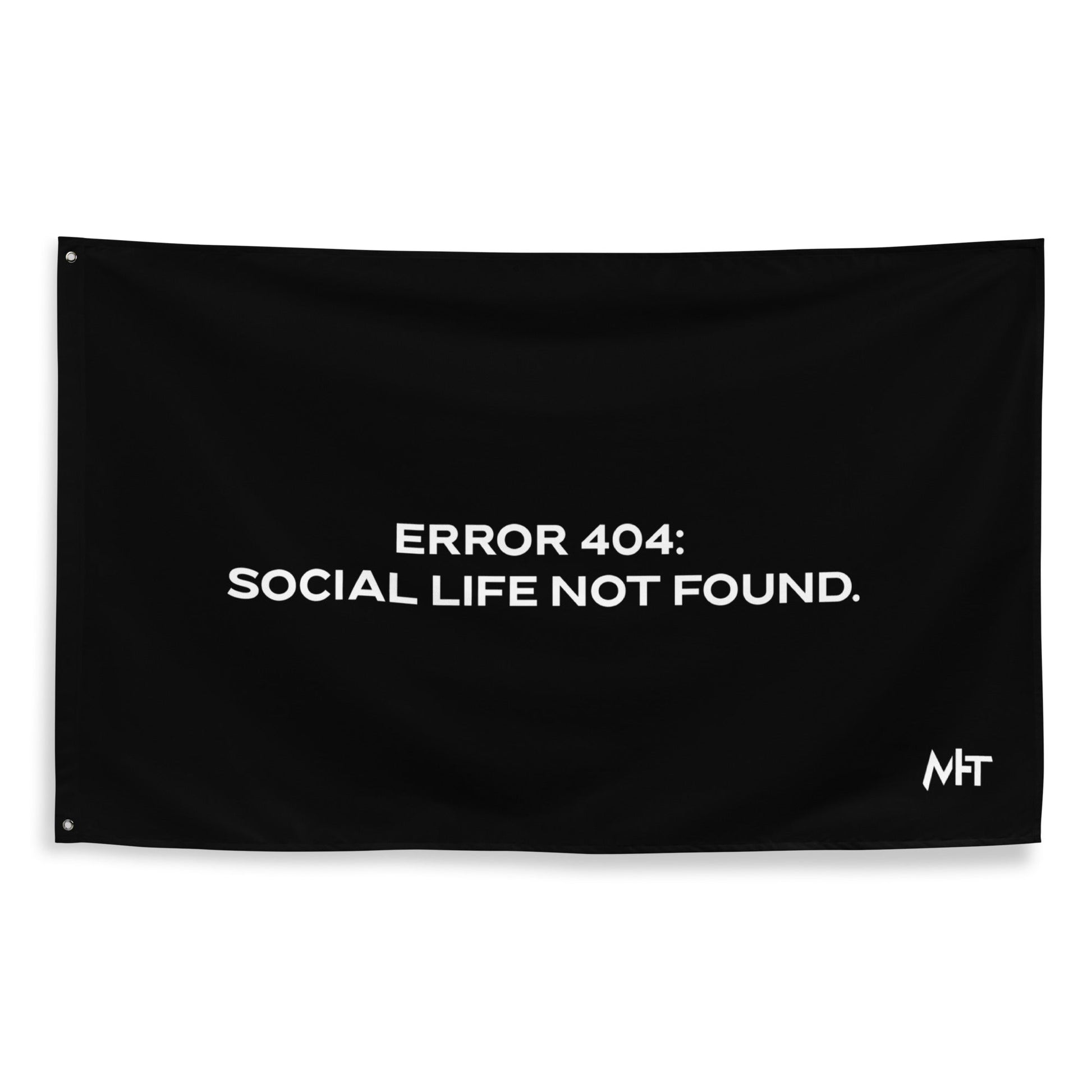 Error 404: Social Life Not Found V2 - Flag by DarkByteGear