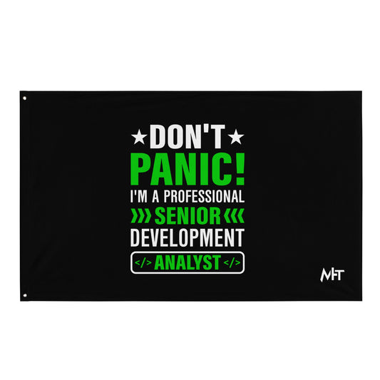 Don't Panic! I am a Professional Senior Development Analyst - Flag by DarkByteGear