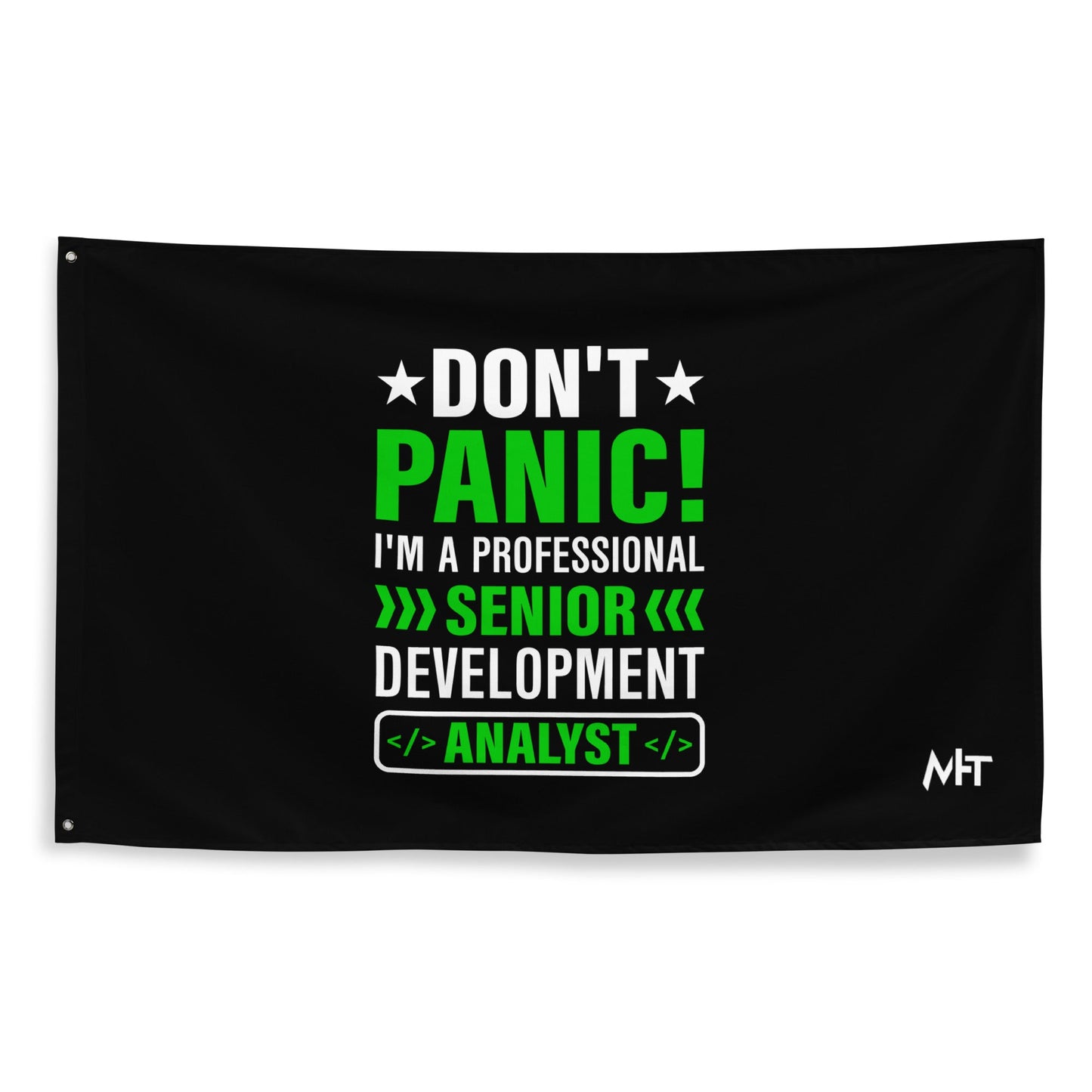 Don't Panic! I am a Professional Senior Development Analyst - Flag by DarkByteGear