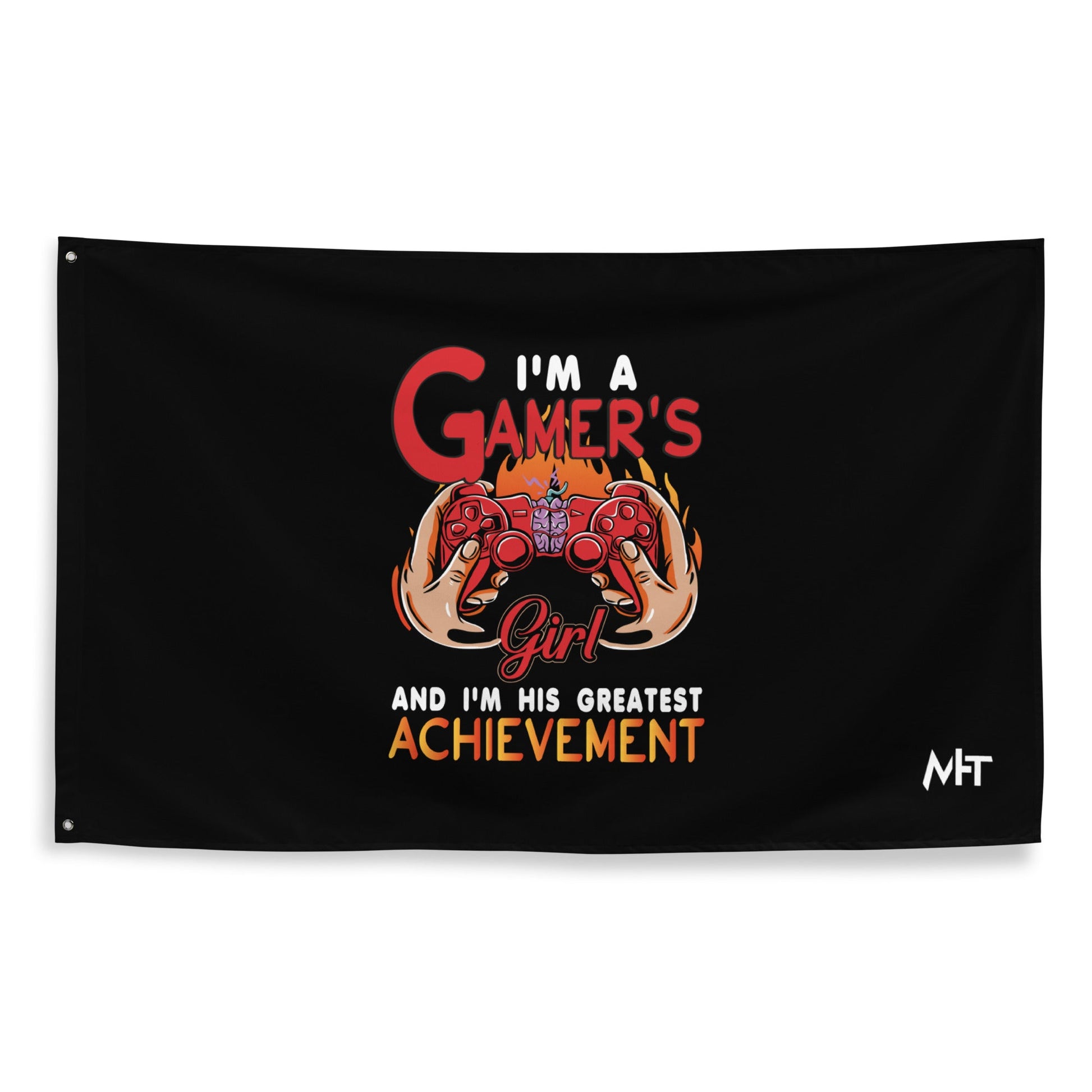 I am a Gamer's girl, I am his Greatest Achievement - Flag by DarkByteGear
