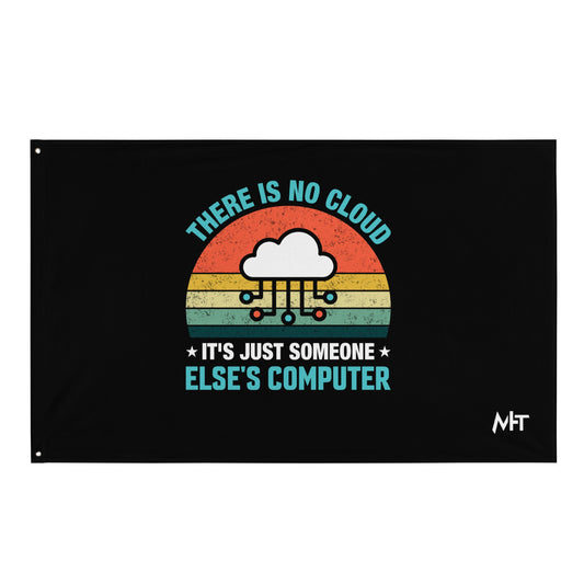 There is no Cloud, it is someone else's computer - Flag by DarkByteGear