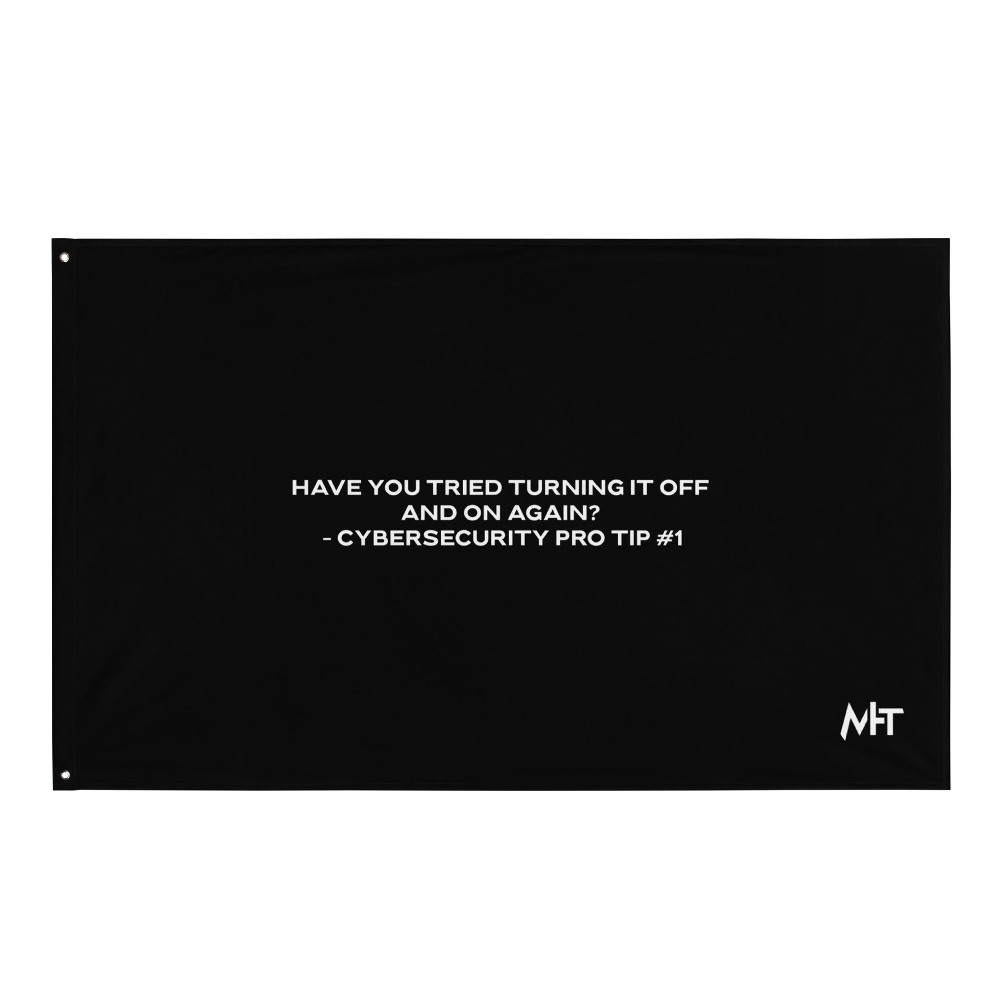 Have you Tried turning it off and on again Cybersecurity Pro Tip 1 V2 - Flag by DarkByteGear