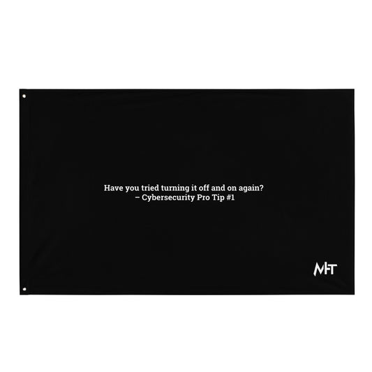 Have you Tried turning it off and on again Cybersecurity Pro Tip 1 - Flag by DarkByteGear