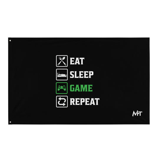 Eat, Sleep, GAME, Repeat - Flag by DarkByteGear