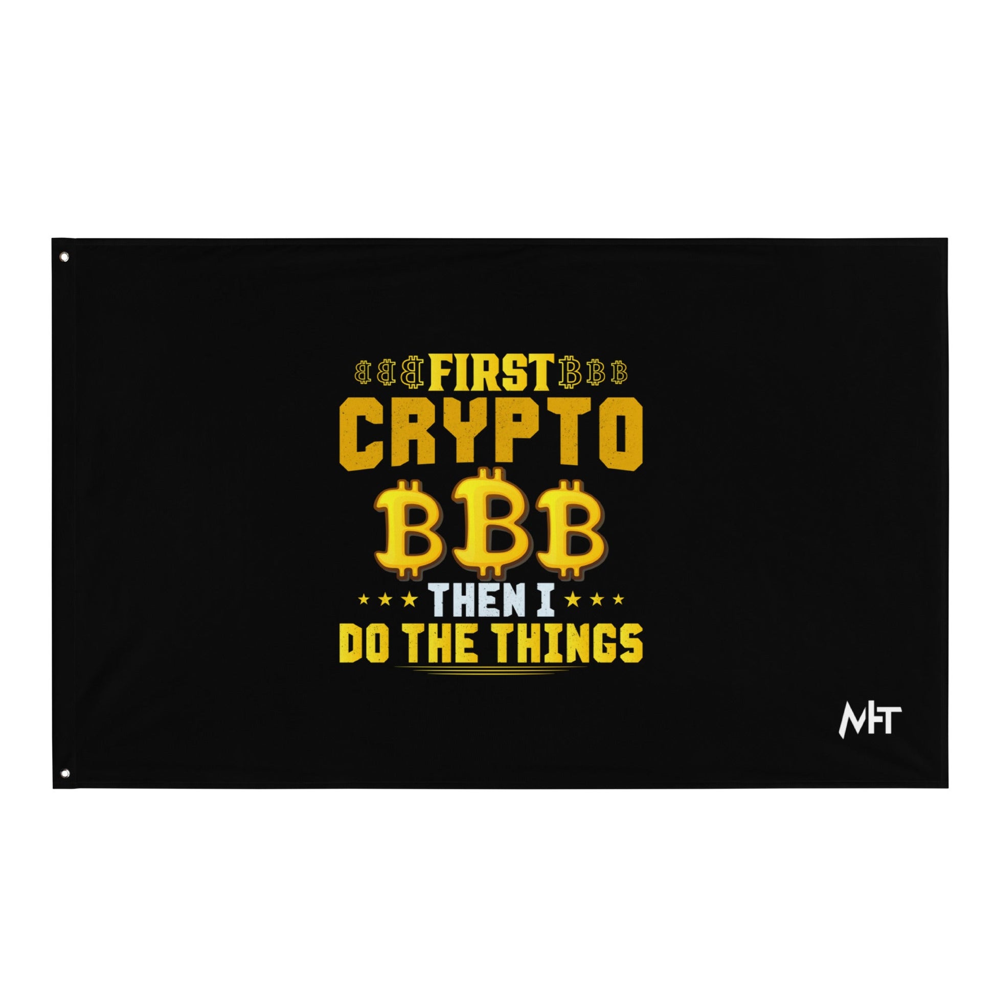 First Bitcoin, then I Do the thing - Flag by DarkByteGear