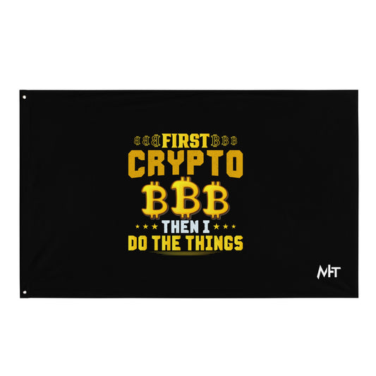 First Bitcoin, then I Do the thing - Flag by DarkByteGear