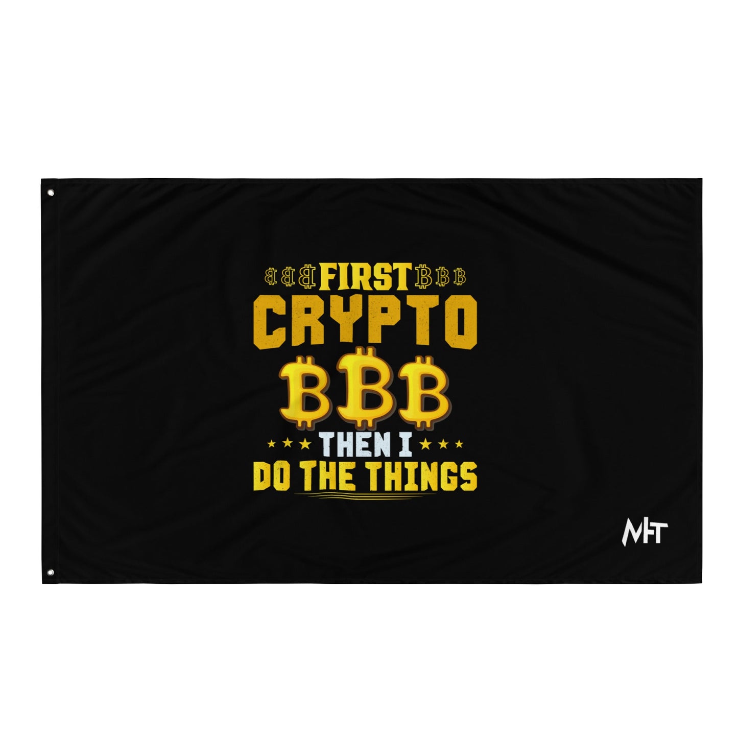 First Bitcoin, then I Do the thing - Flag by DarkByteGear