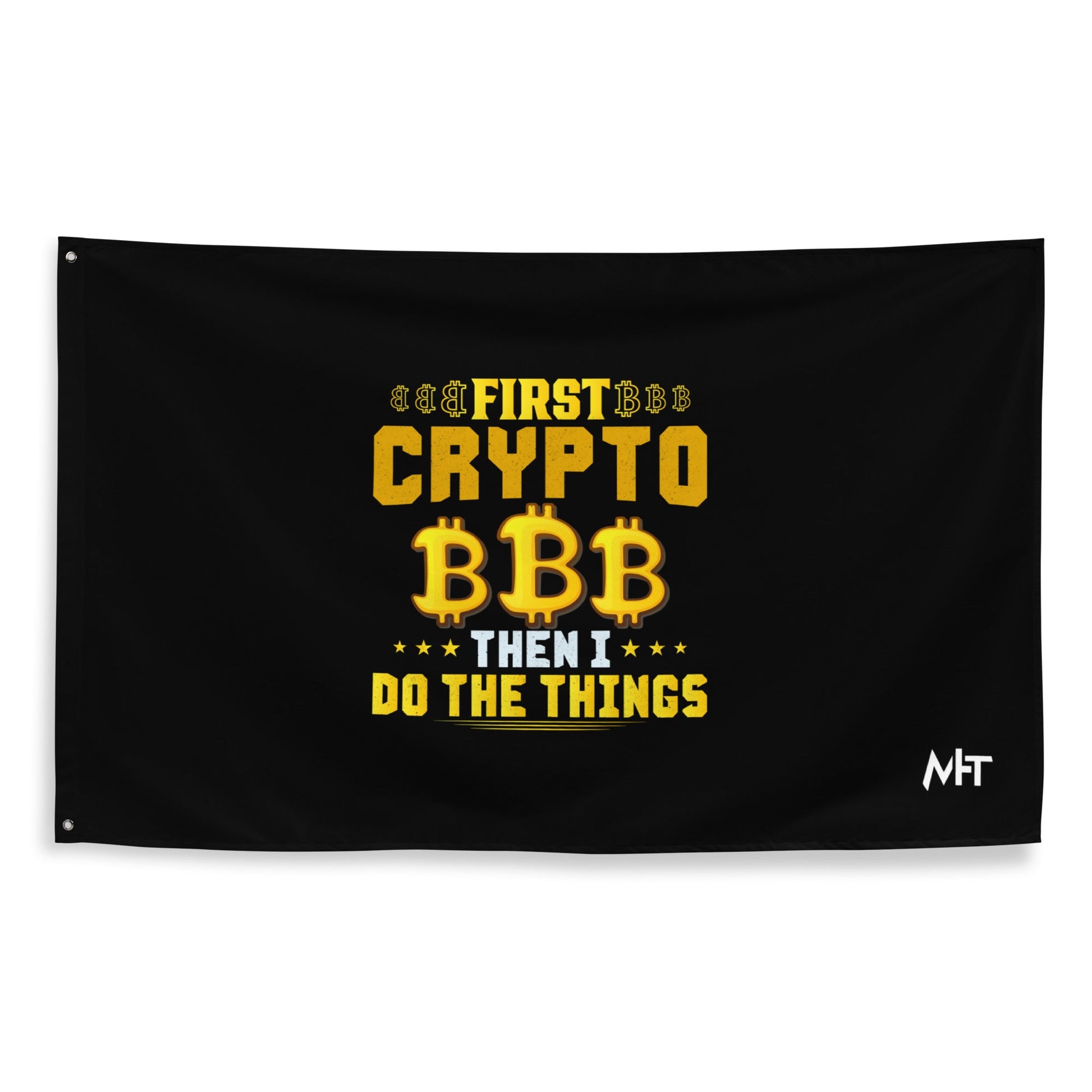 First Bitcoin, then I Do the thing - Flag by DarkByteGear