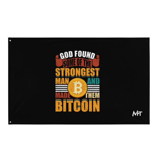 God Found Some of the Strongest Man and Made them Bitcoin - Flag by DarkByteGear