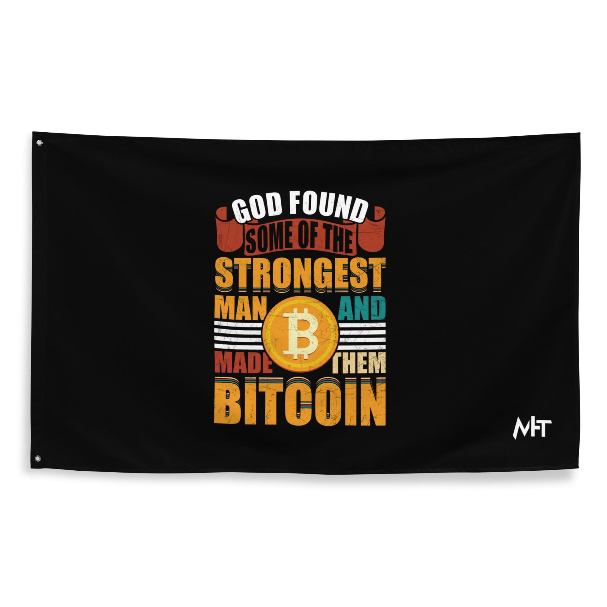 God Found Some of the Strongest Man and Made them Bitcoin - Flag by DarkByteGear
