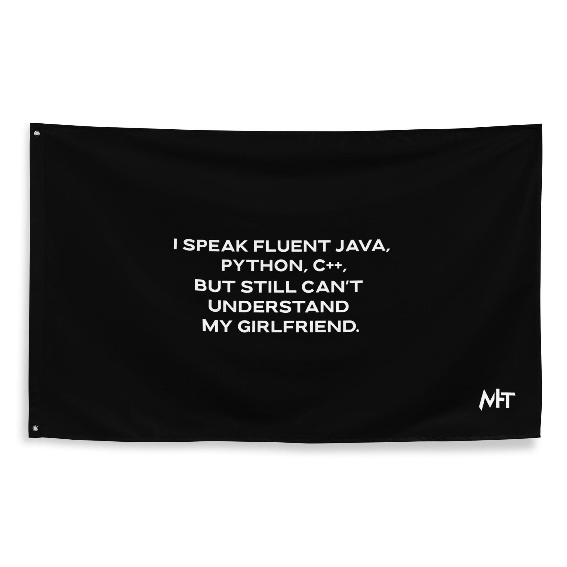I Speak Fluent Java, Python, C++, but still can't understand my girlfriend V1 - Flag by DarkByteGear