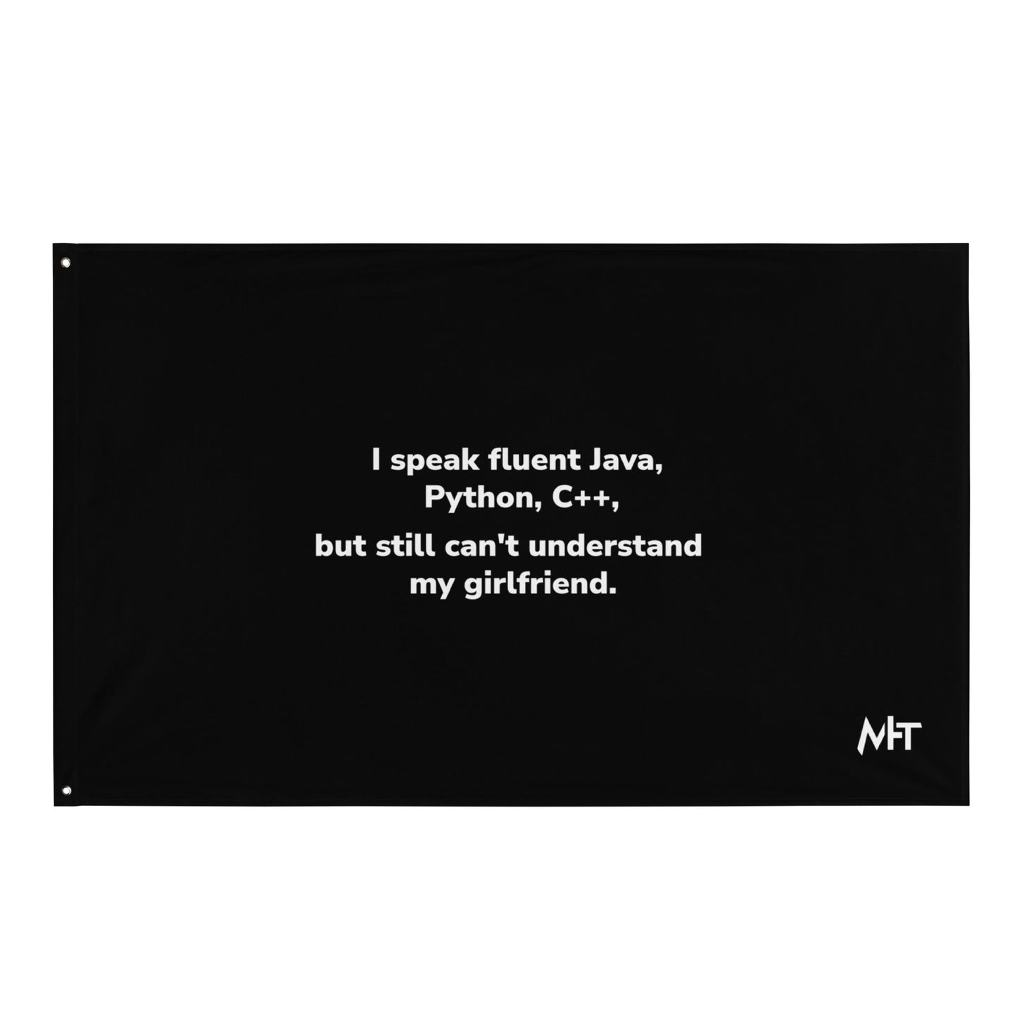 I Speak Fluent Java, Python, C++, but still can't understand my girlfriend V2 - Flag by DarkByteGear