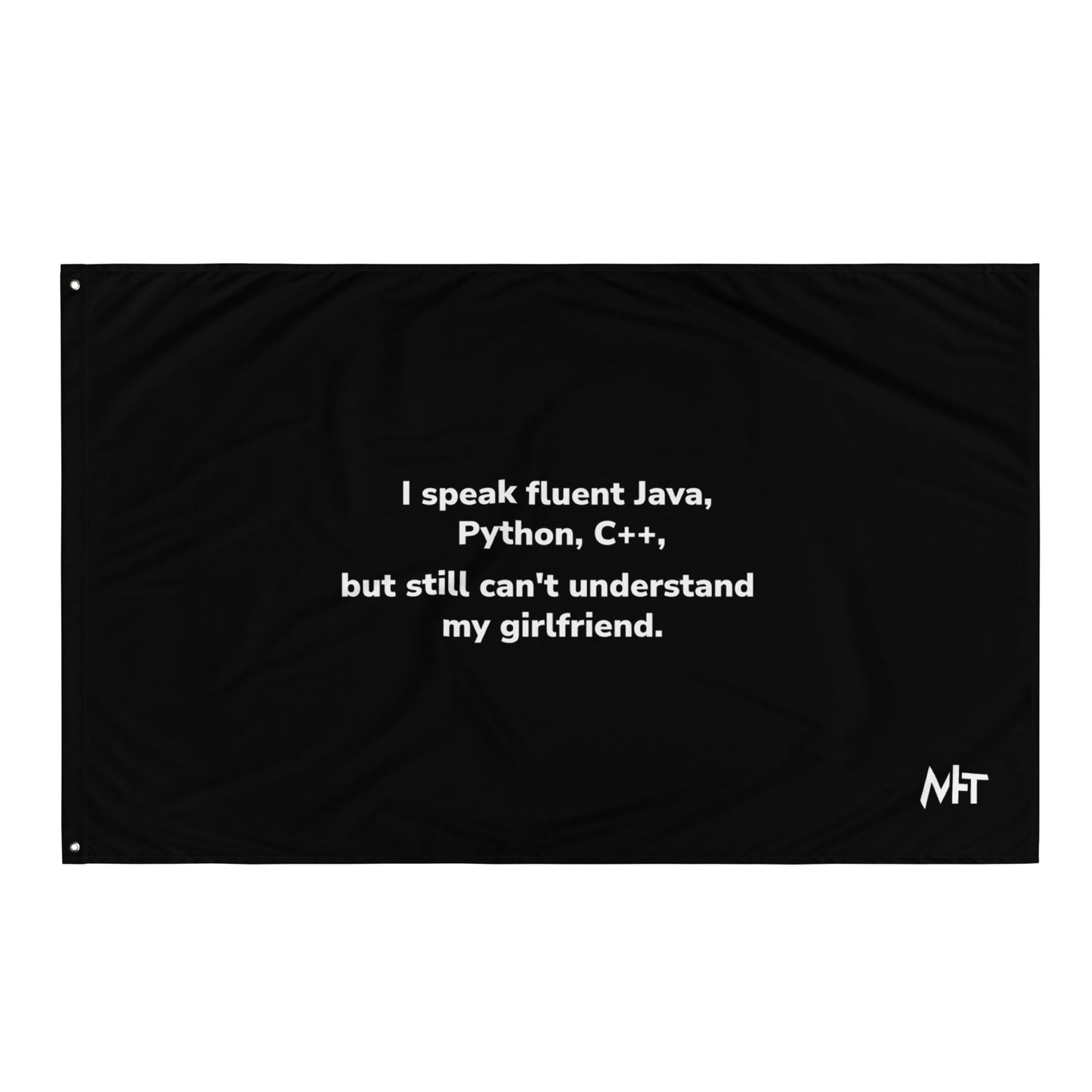 I Speak Fluent Java, Python, C++, but still can't understand my girlfriend V2 - Flag by DarkByteGear