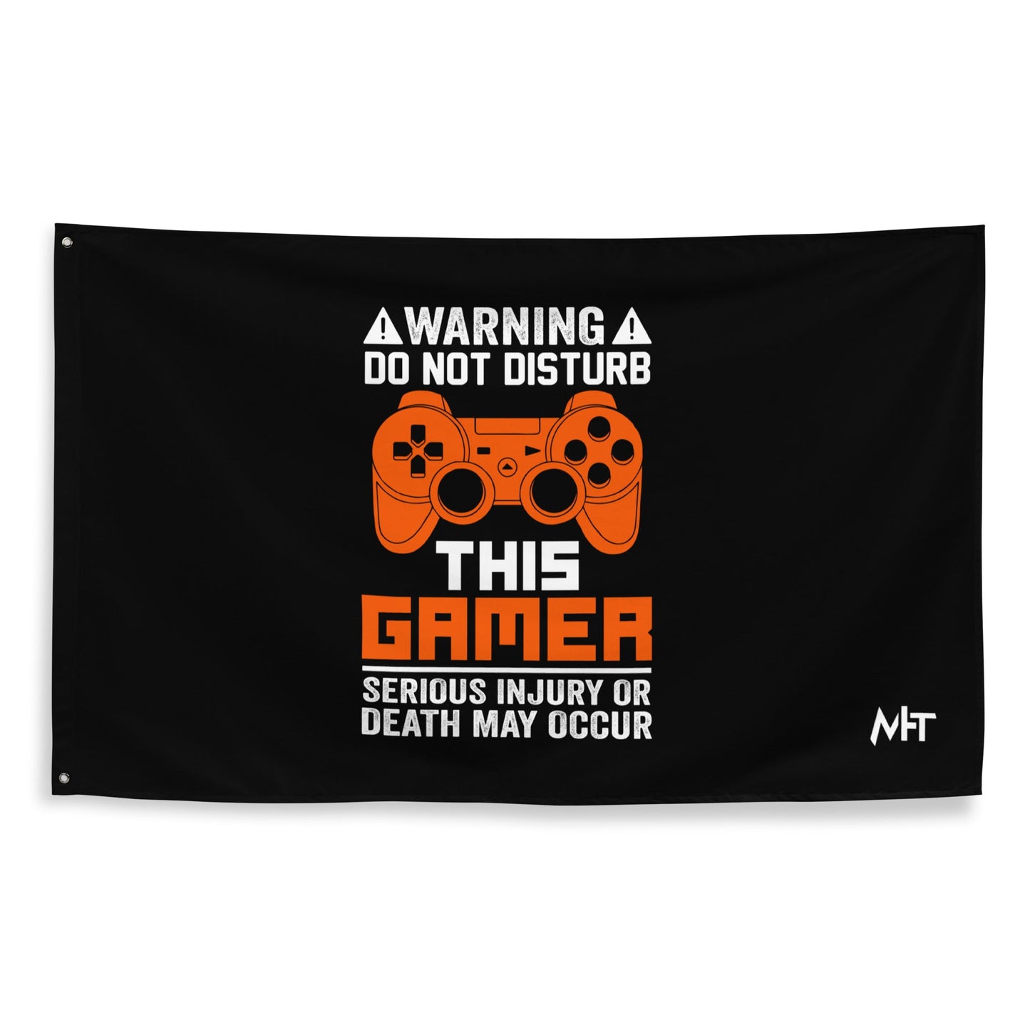 Warning: Do Not Disturb this Gamer! Serious Injury or Death may Occur - Flag by DarkByteGear