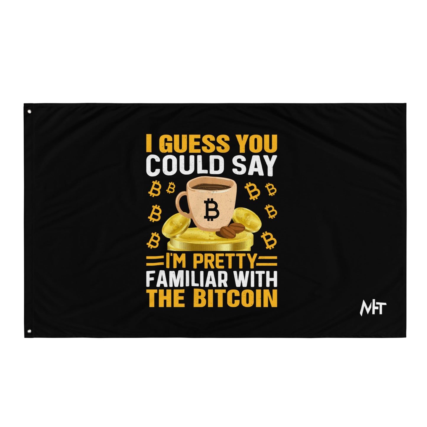 I guess you could say I am pretty familiar with the Bitcoin - Flag by DarkByteGear