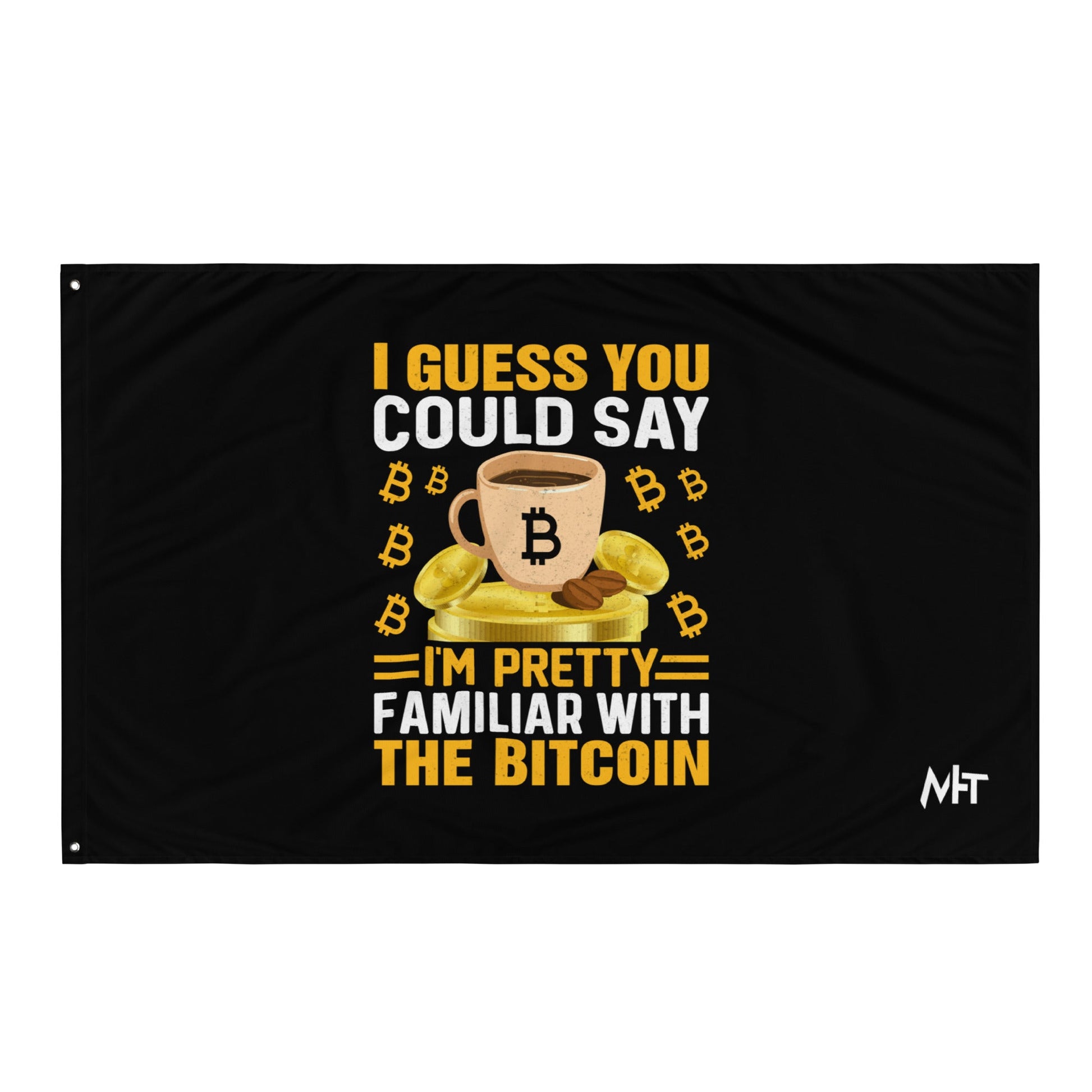 I guess you could say I am pretty familiar with the Bitcoin - Flag by DarkByteGear