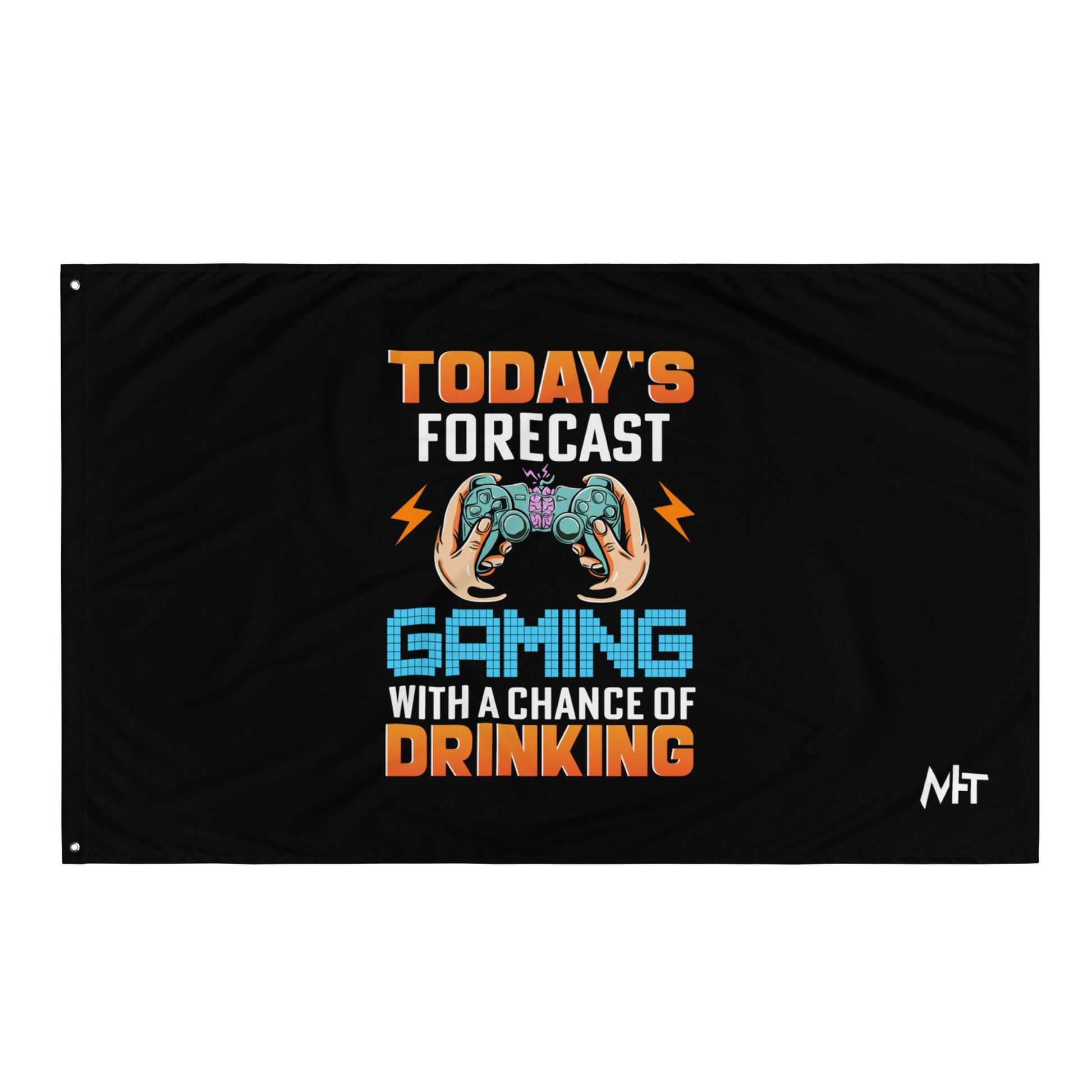 Today's Forecast; Gaming with a Chance of Drinking - Flag by DarkByteGear