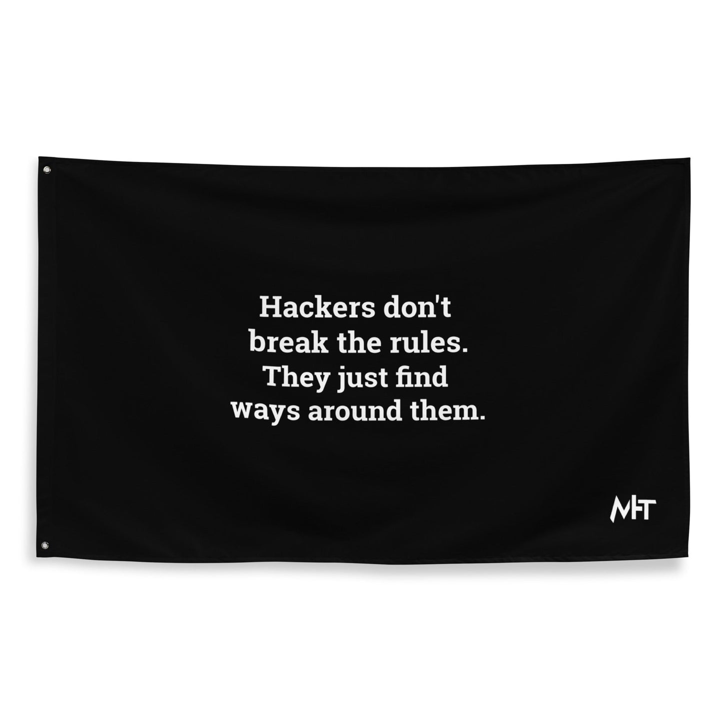 Hackers don't break the rules, they just find ways around them - Flag by DarkByteGear