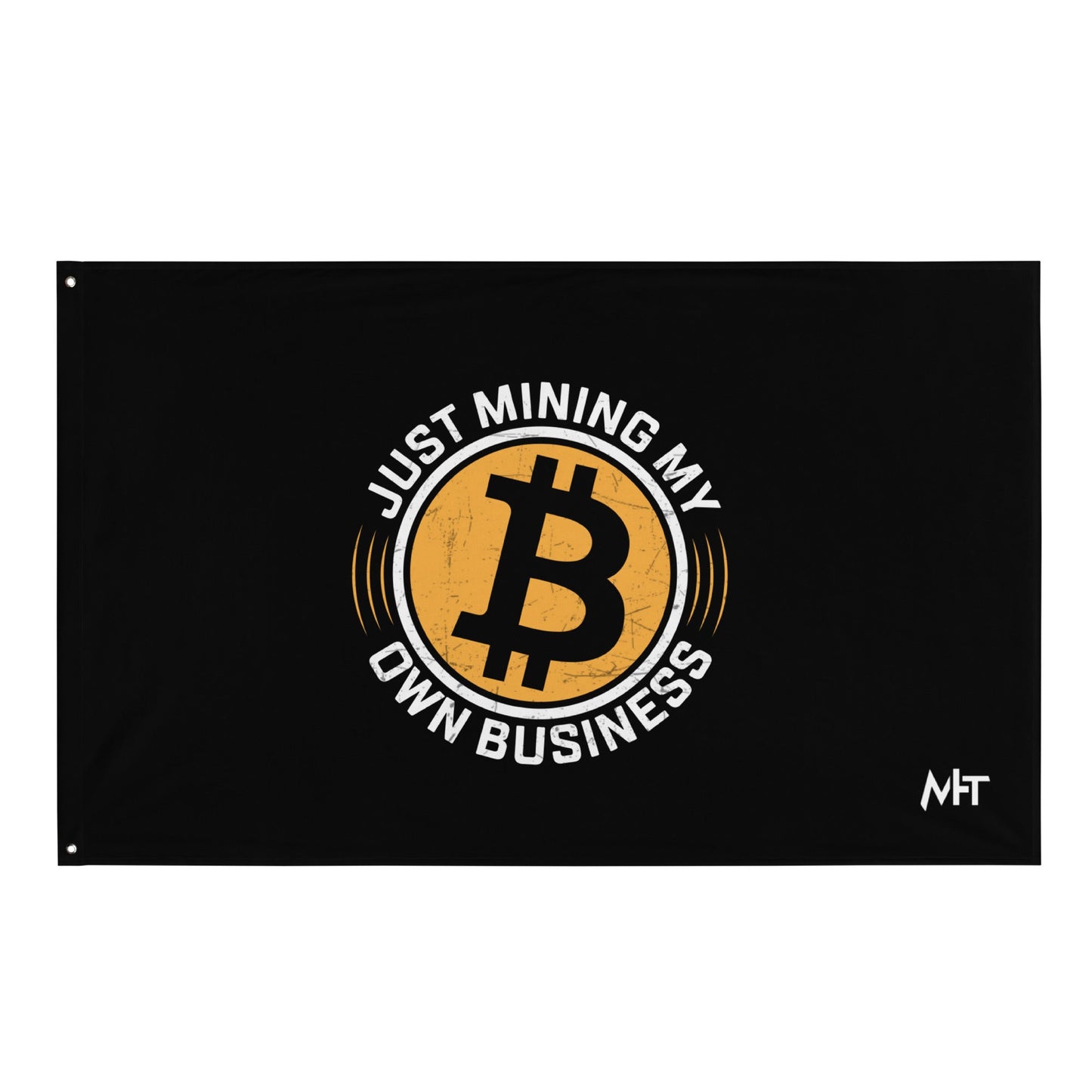 Just Mining My Own Business - Flag by DarkByteGear