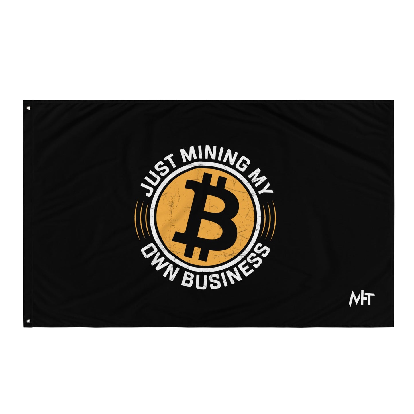 Just Mining My Own Business - Flag by DarkByteGear