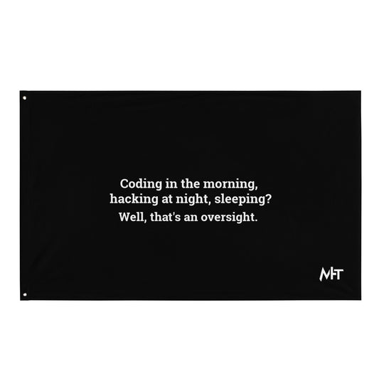 Coding in the morning, hacking at night - Flag by DarkByteGear