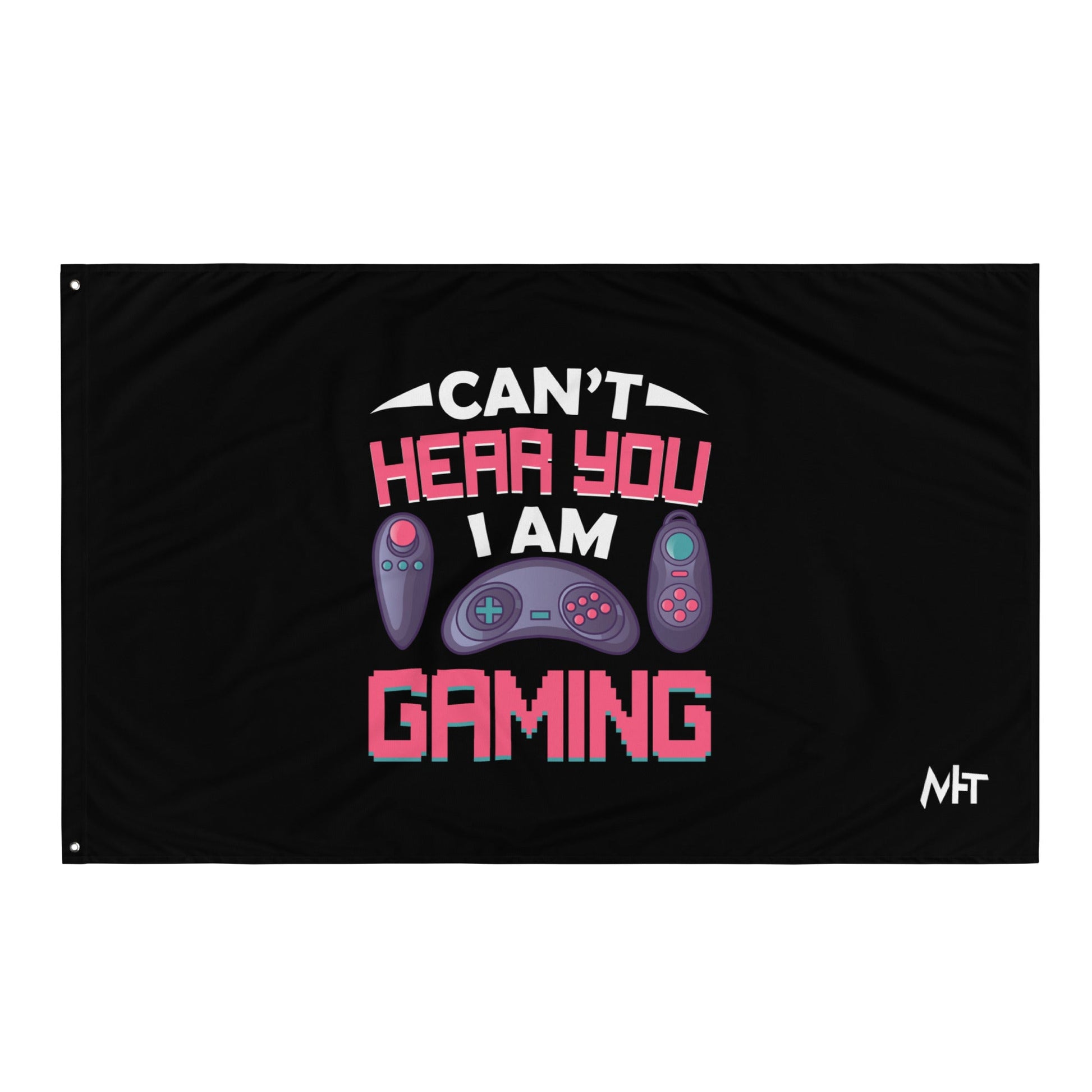 Can't Hear you, I am Gaming - Flag by DarkByteGear