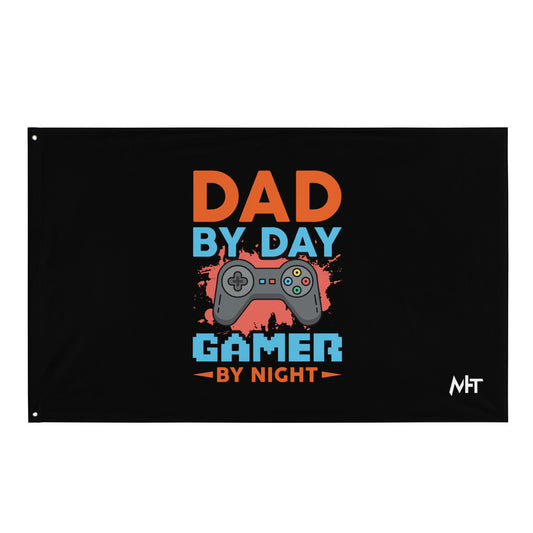 Dad by Day, Gamer by Night - Flag by DarkByteGear