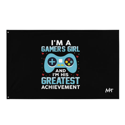 I am a Gamer's Girl, I am his Greatest Achievement (turquoise text ) - Flag by DarkByteGear
