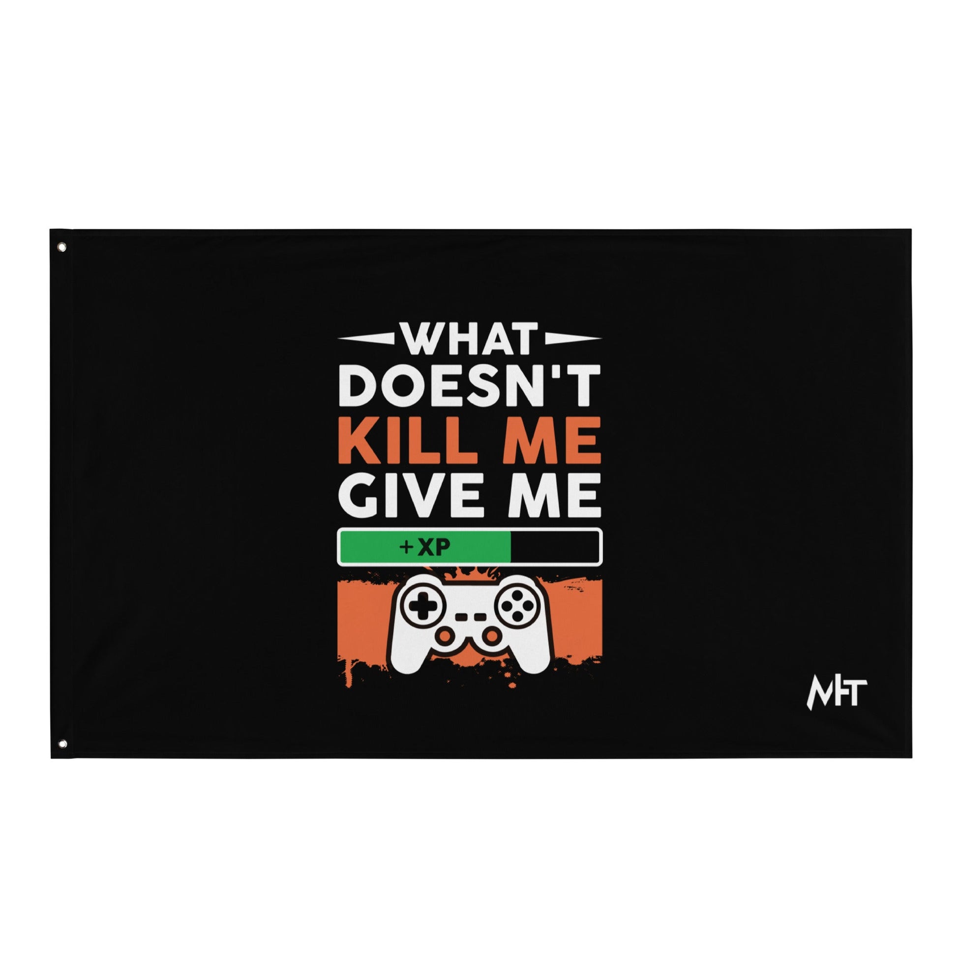 What doesn't Kill me, give me +xp - Flag by DarkByteGear