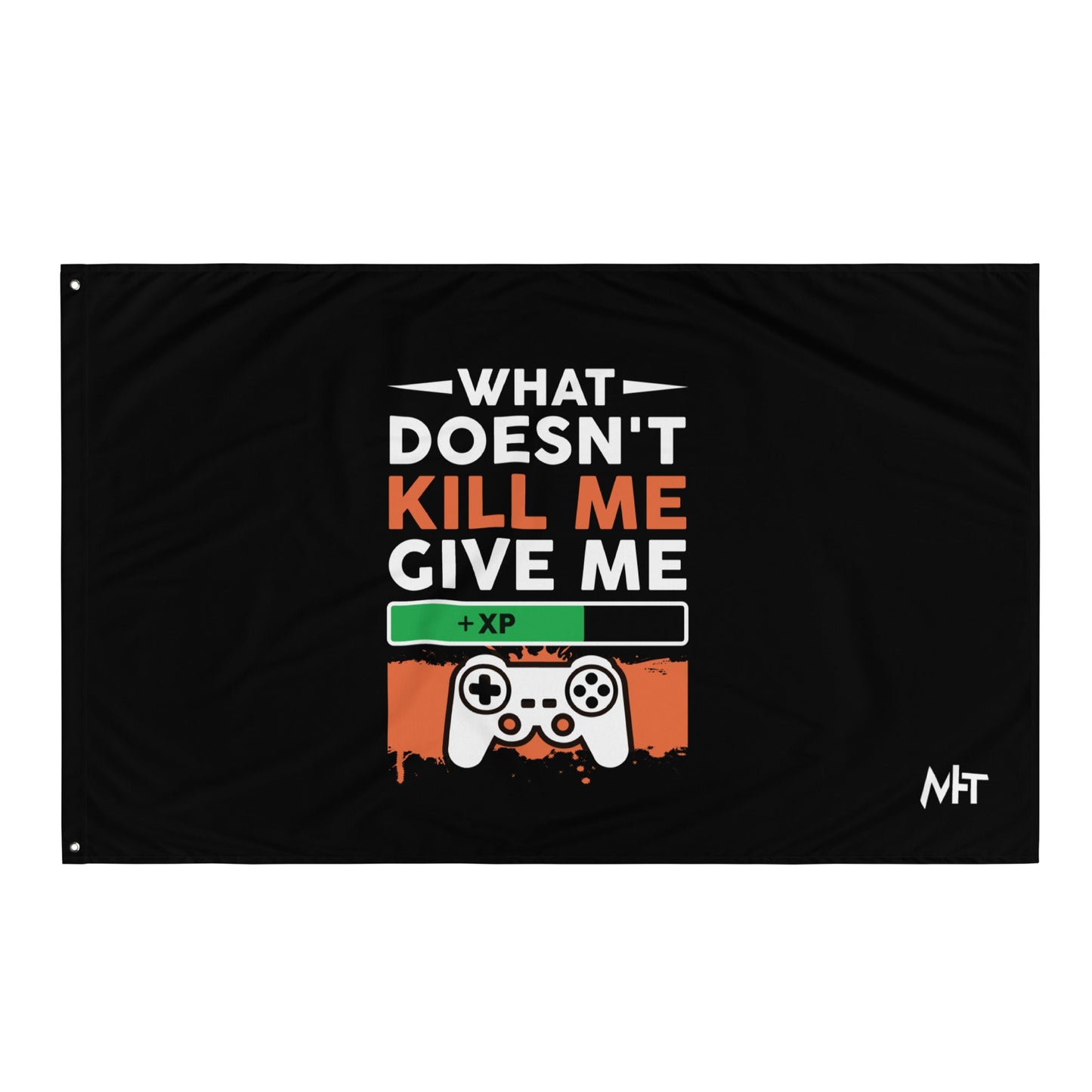 What doesn't Kill me, give me +xp - Flag by DarkByteGear