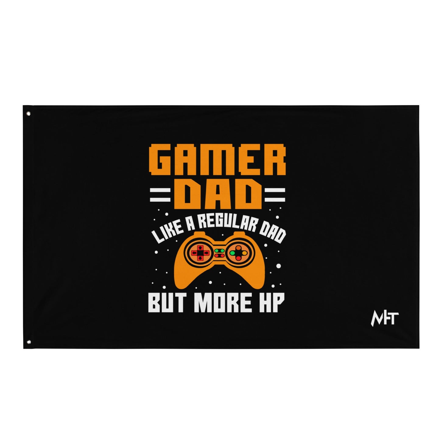 Gamer Dad like a normal one but more HP - Flag by DarkByteGear