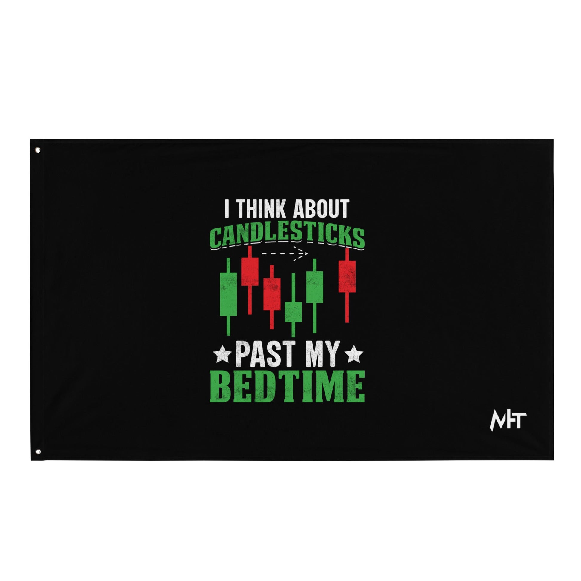 I Think about Candlesticks past my bedtime - Flag by DarkByteGear