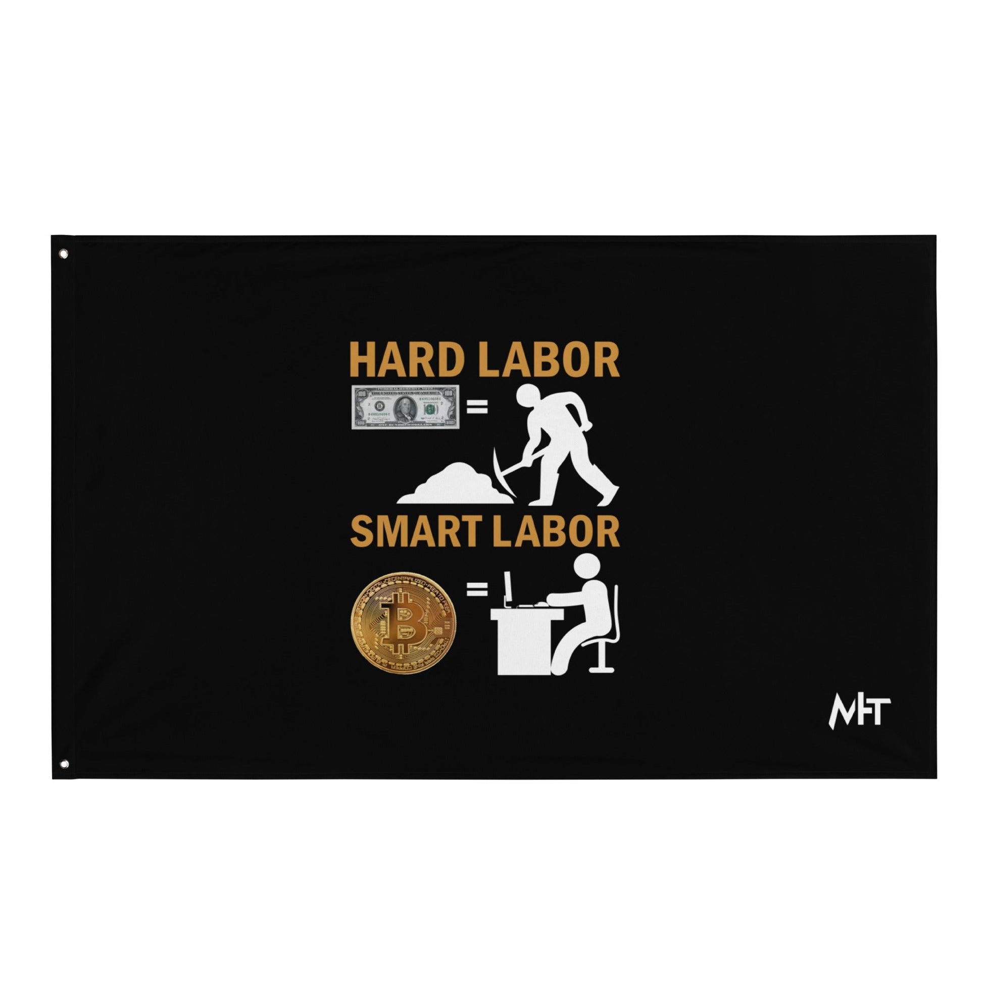 Hard Labour Vs Smart Labour - Flag by DarkByteGear