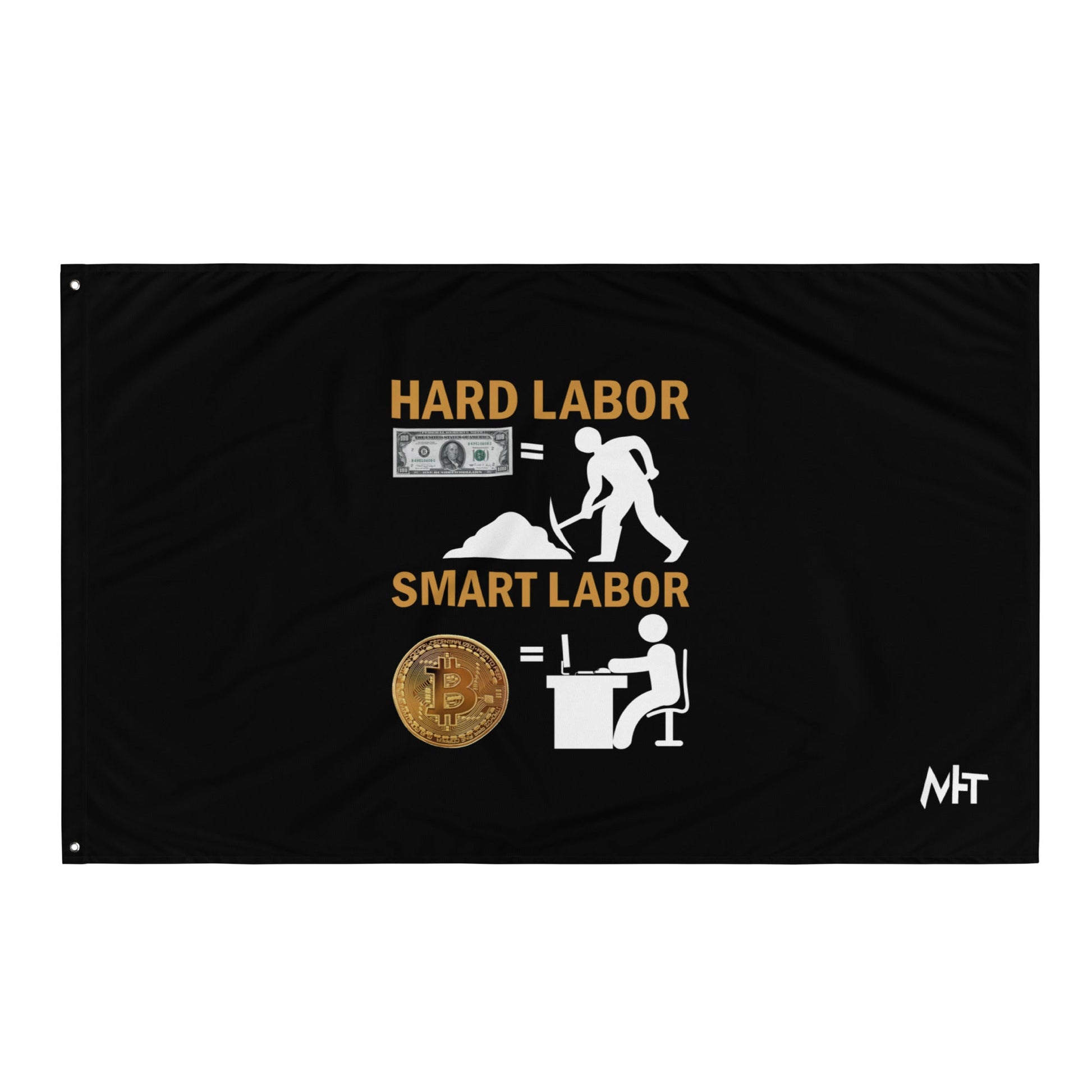 Hard Labour Vs Smart Labour - Flag by DarkByteGear