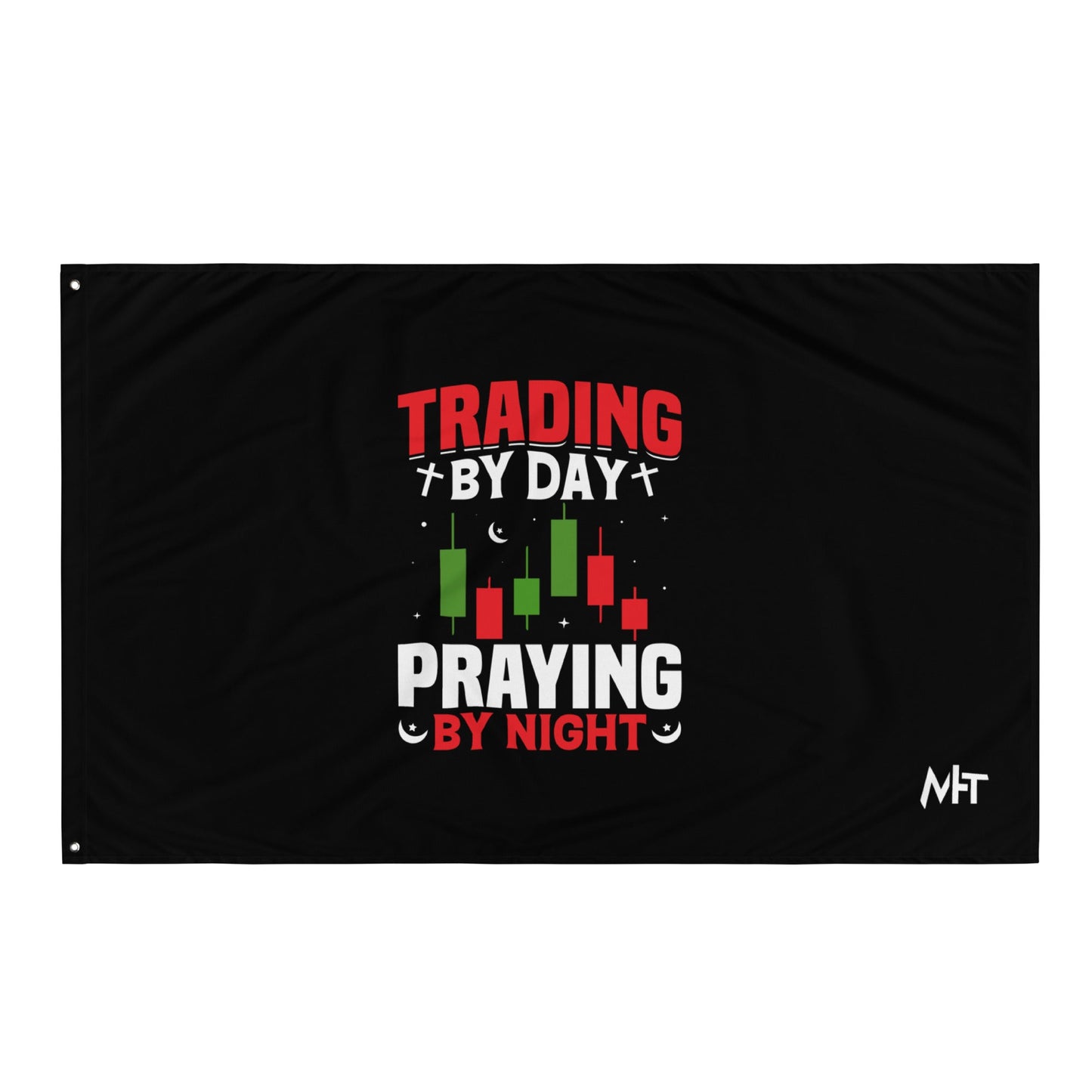 Trading by Day Praying by Night - Flag by DarkByteGear
