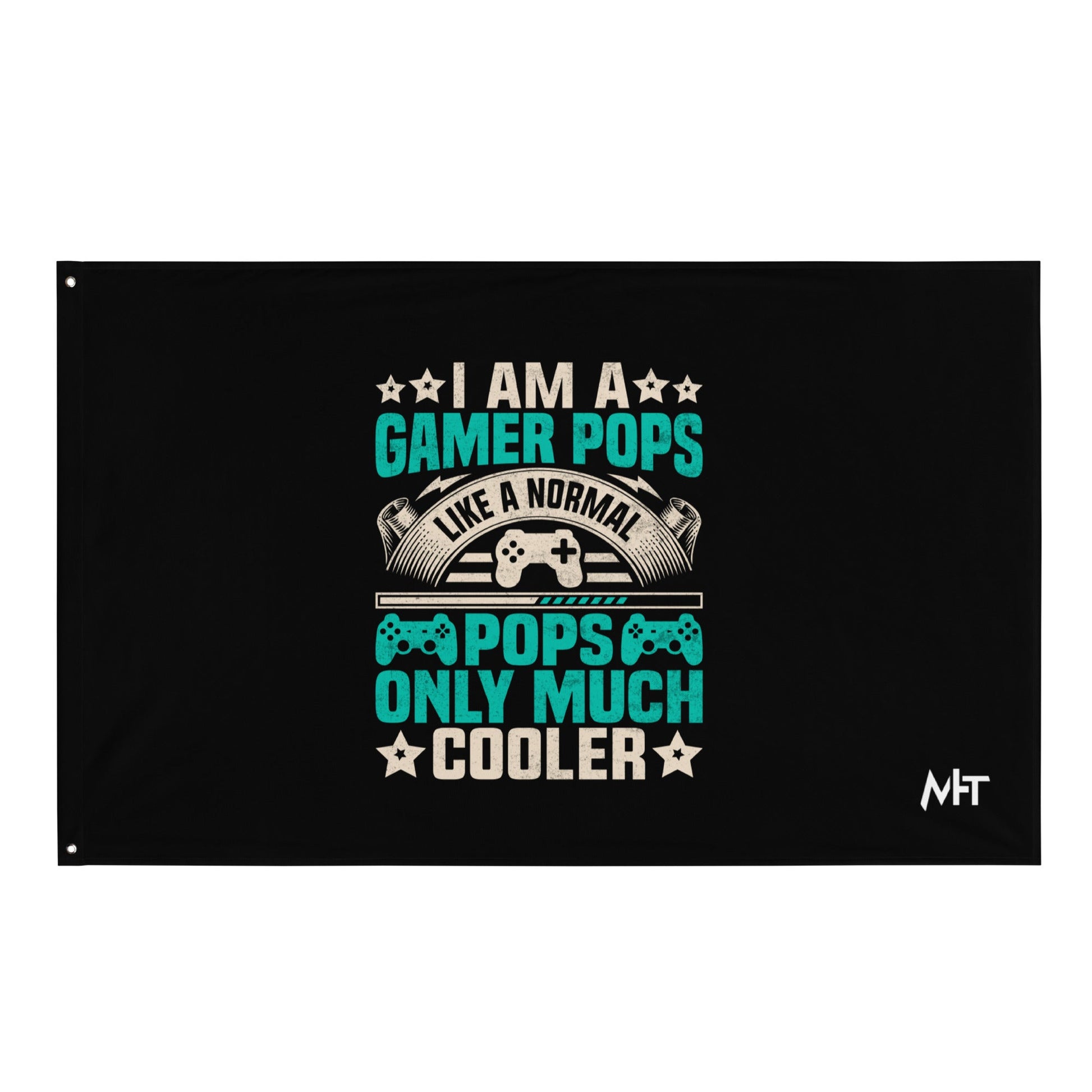I am a Gamer Pops, like a normal Pops only much cooler - Flag by DarkByteGear