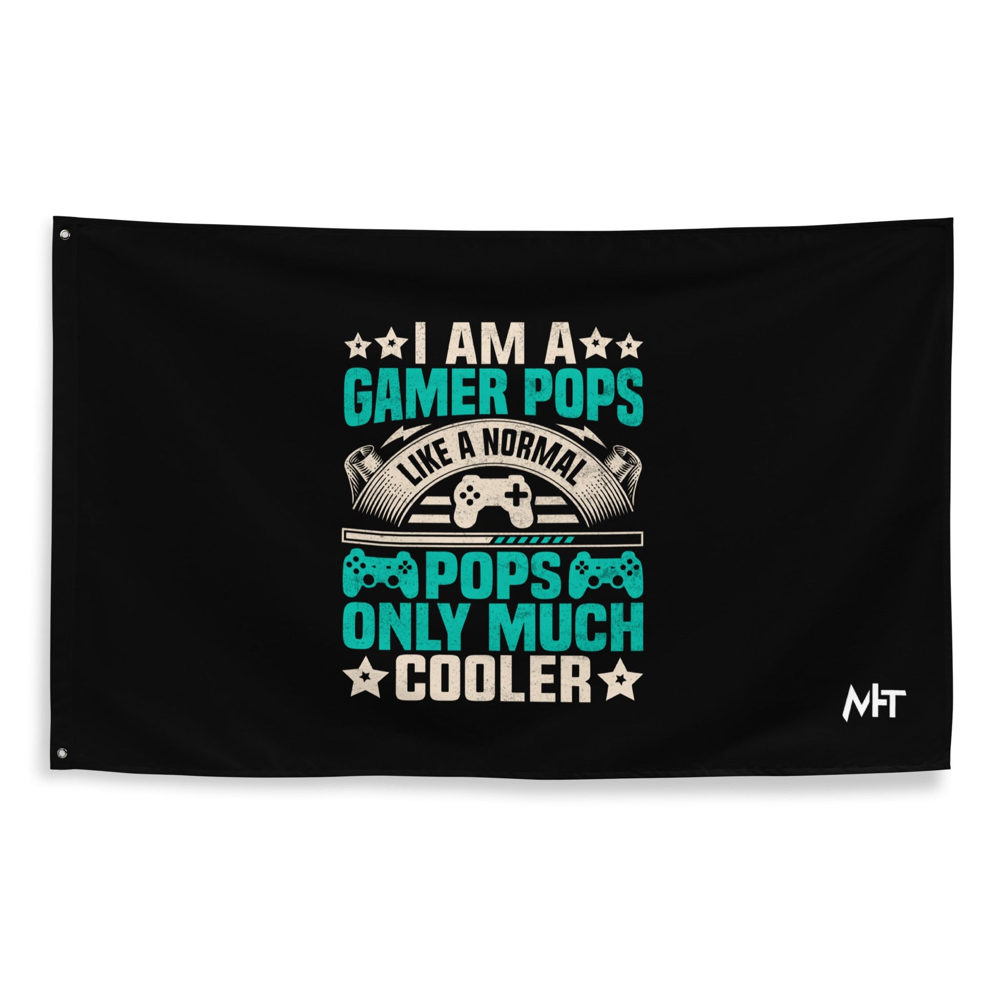 I am a Gamer Pops, like a normal Pops only much cooler - Flag by DarkByteGear