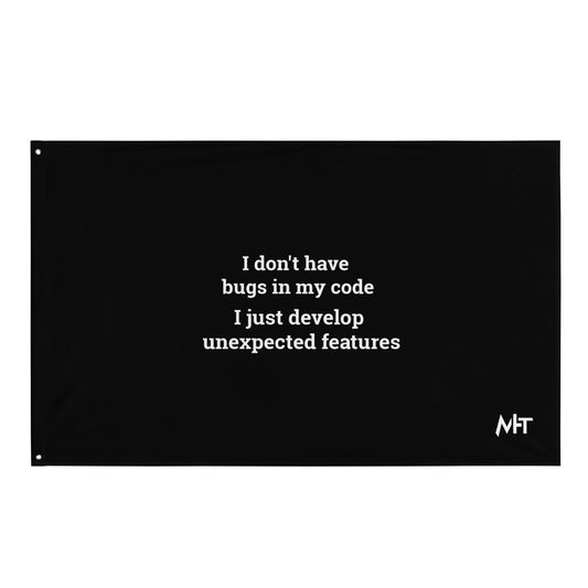 I don't Have bugs in my code, I just Develop unexpected features V1 - Flag by DarkByteGear