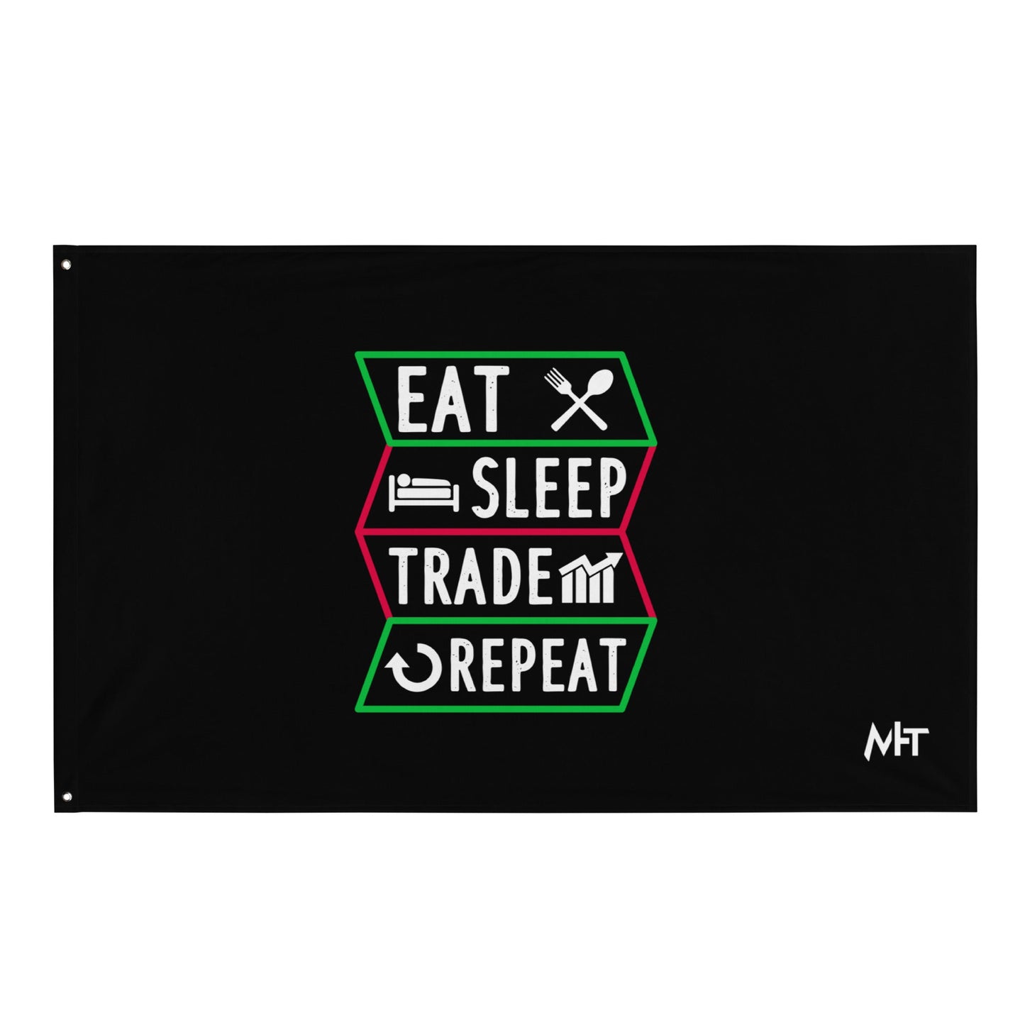 Eat, Sleep, Trade, Repeat - Flag by DarkByteGear