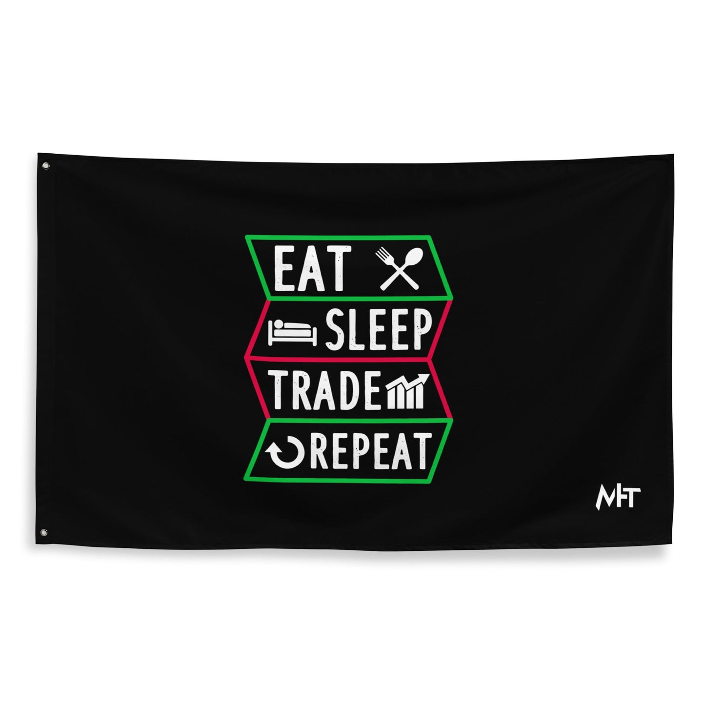 Eat, Sleep, Trade, Repeat - Flag by DarkByteGear