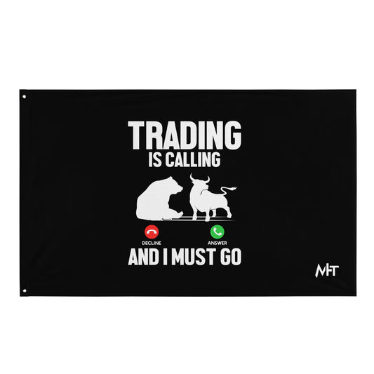 Trading is Calling Decline Answer and I Must go (DB) - (Flag by DarkByteGear