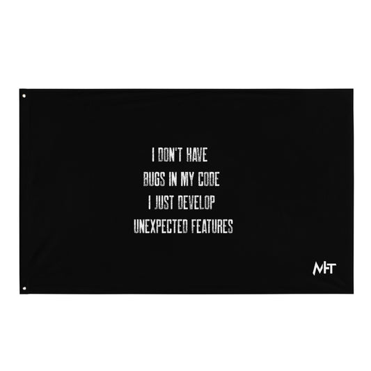 I don't Have bugs in my code, I just Develop unexpected features V2 - Flag by DarkByteGear