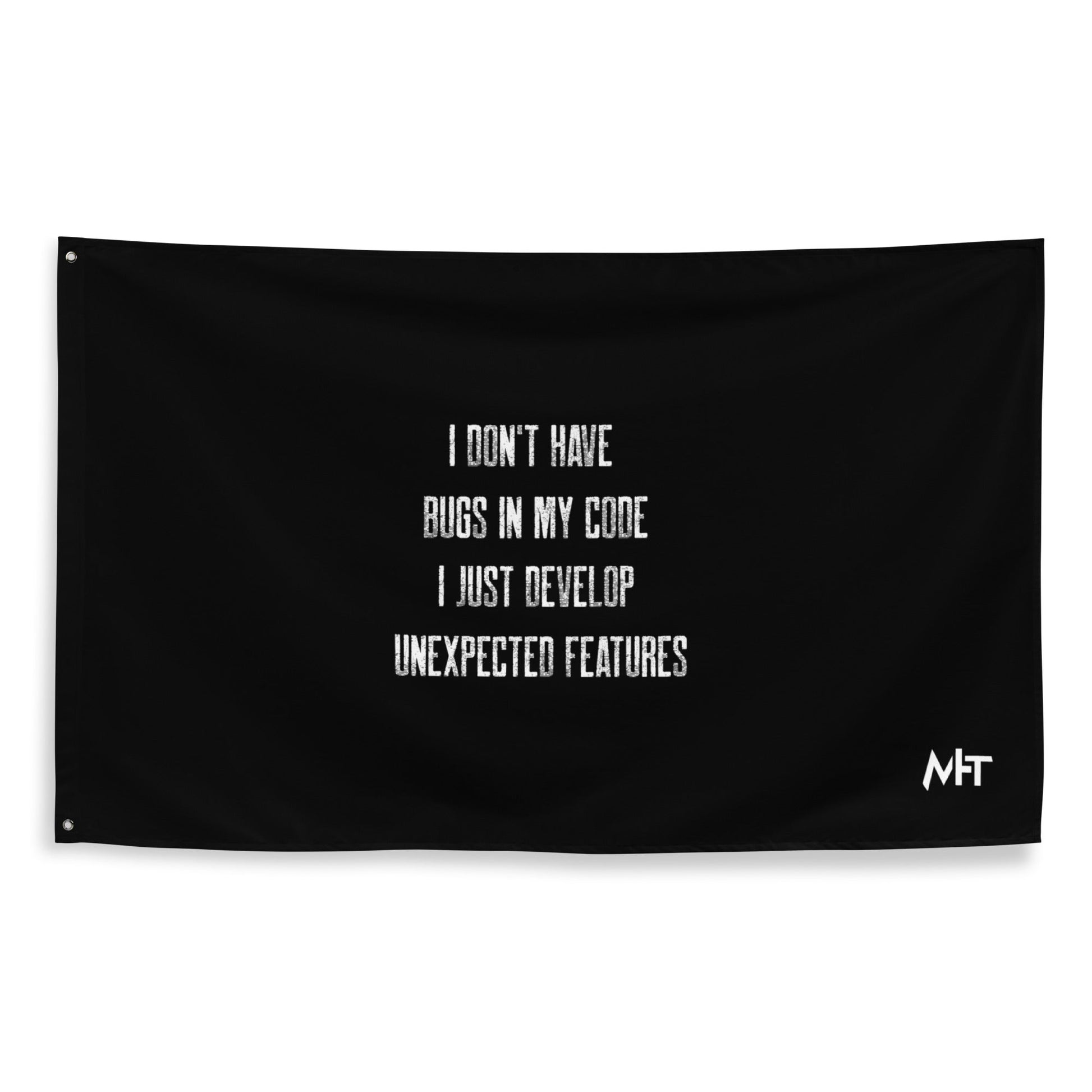 I don't Have bugs in my code, I just Develop unexpected features V2 - Flag by DarkByteGear