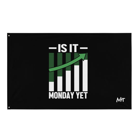 Is it Monday Yet - Flag by DarkByteGear