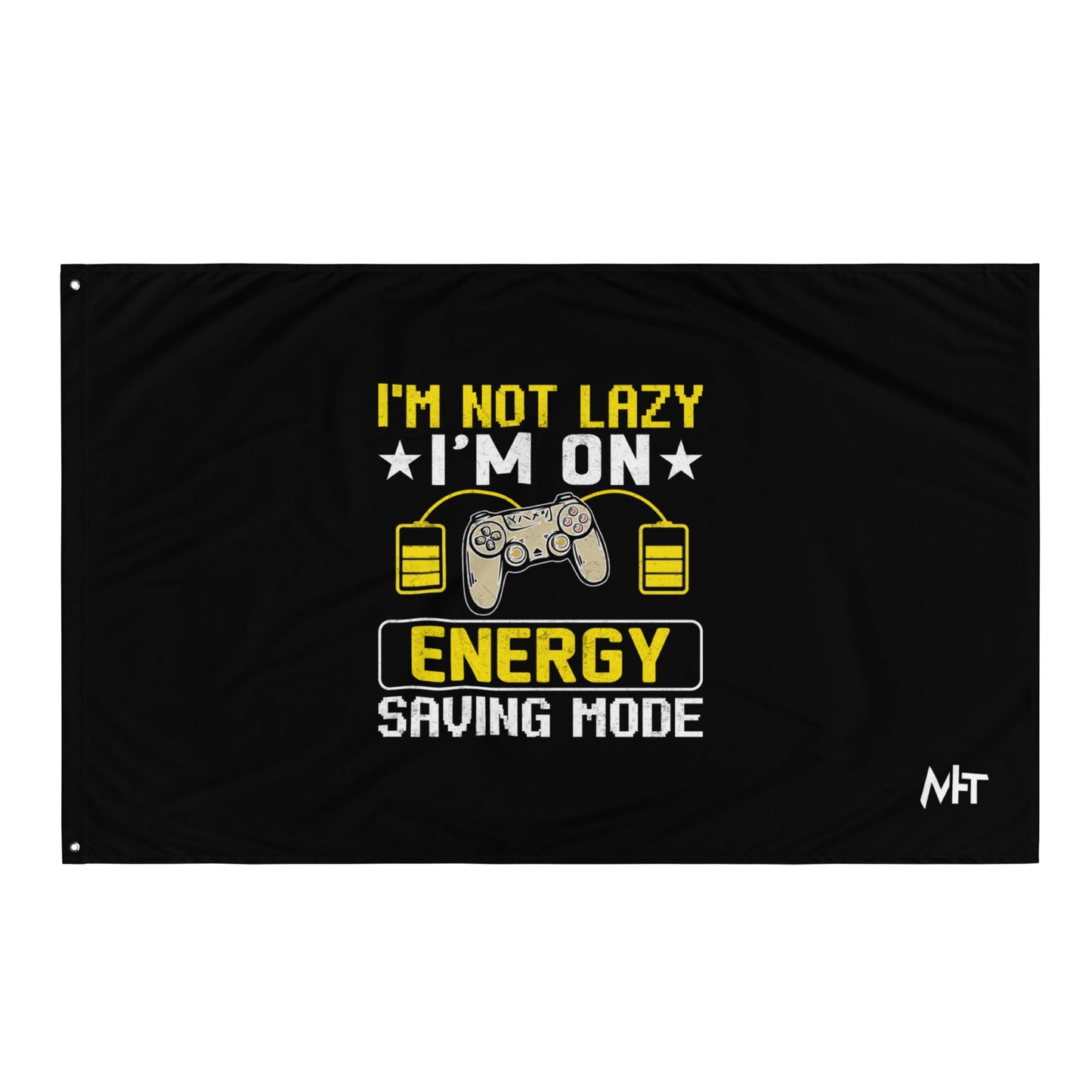 I am not Lazy, I am on Energy Saving Mode - Flag by DarkByteGear