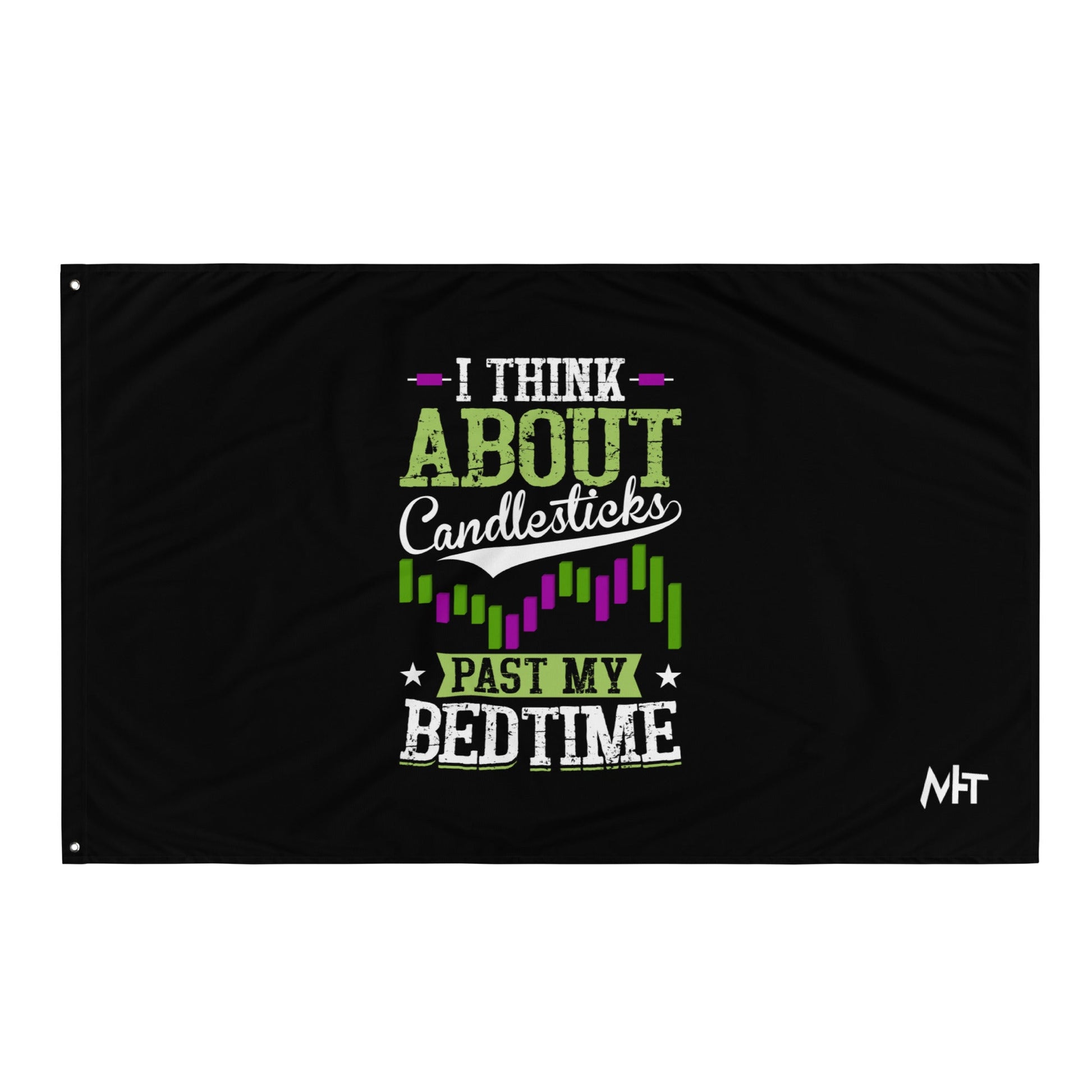 I think about Candlesticks past my bedtime - Flag by DarkByteGear