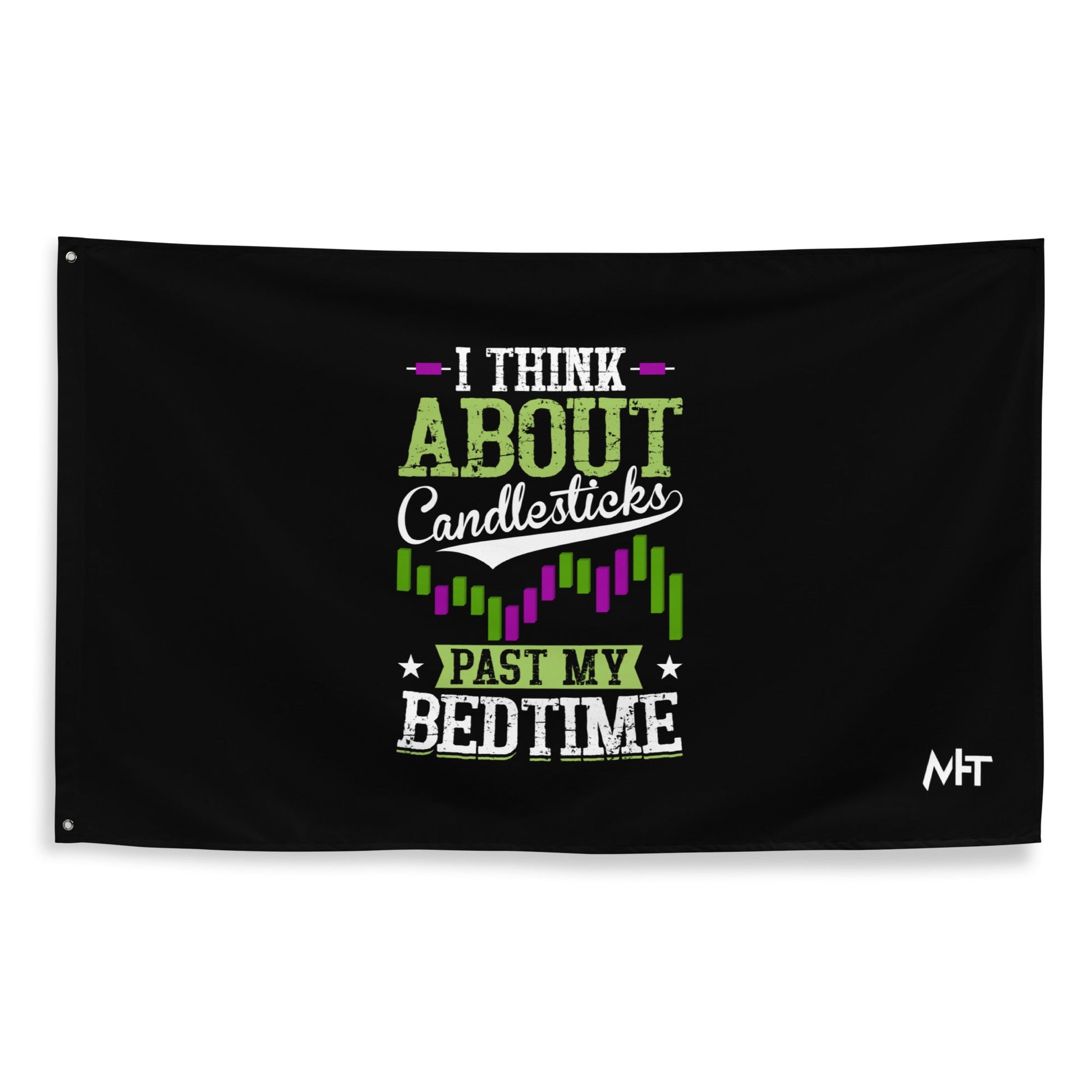I think about Candlesticks past my bedtime - Flag by DarkByteGear