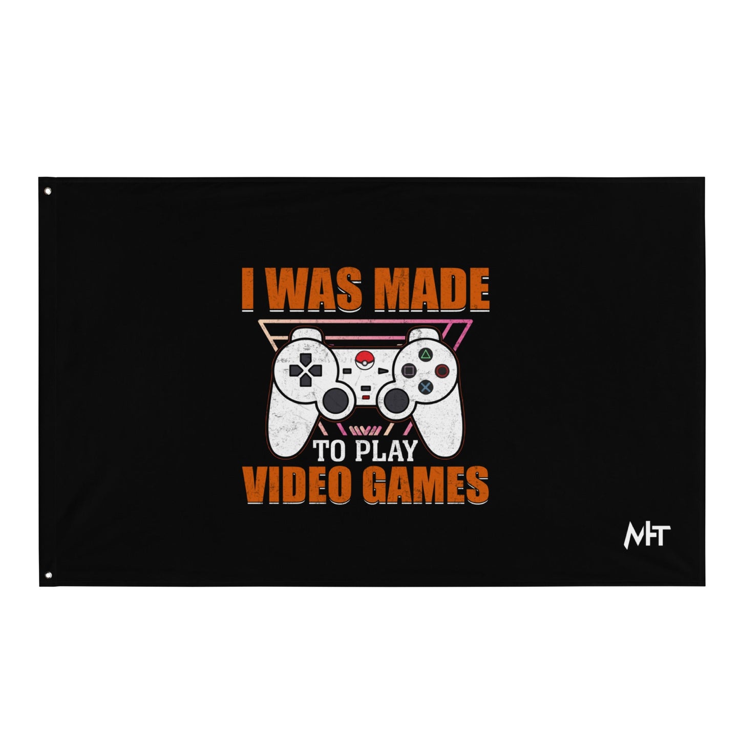I was Made to Play Video Games - Flag by DarkByteGear
