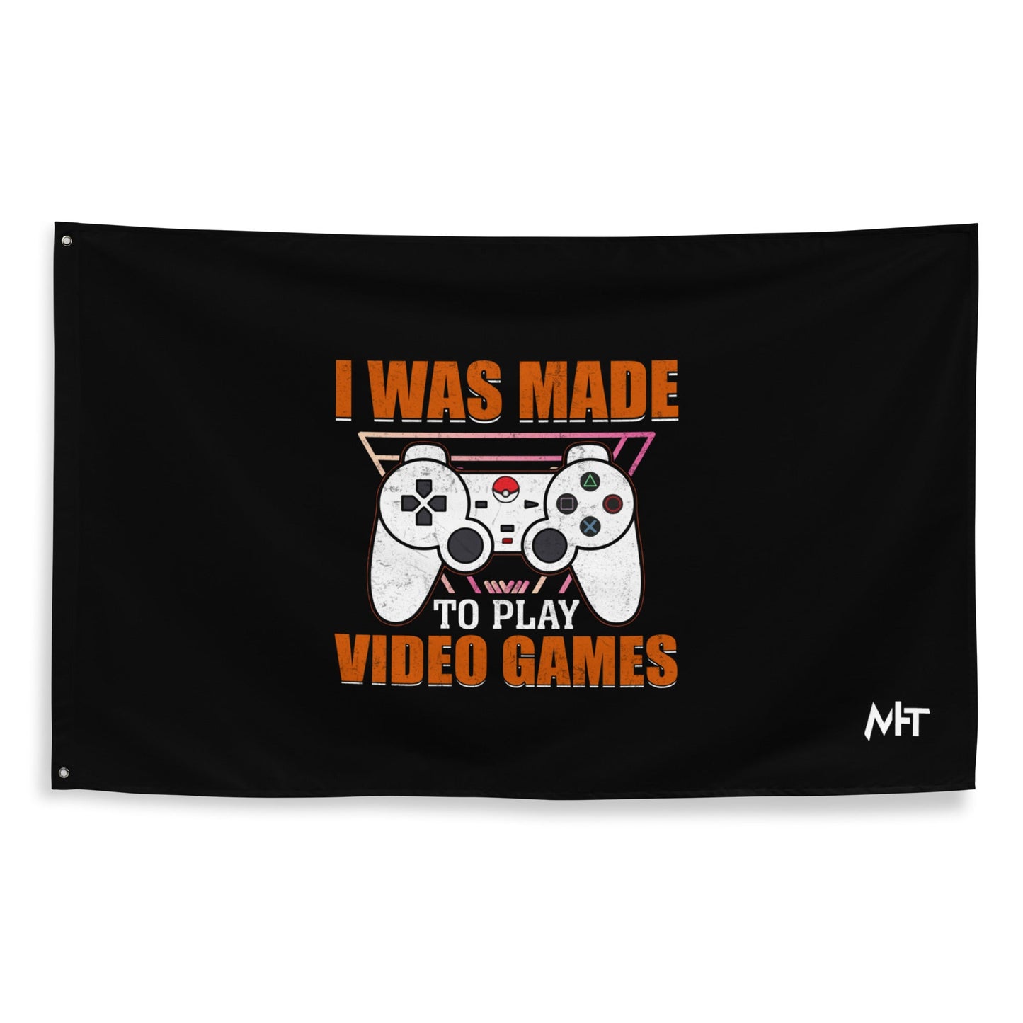 I was Made to Play Video Games - Flag by DarkByteGear